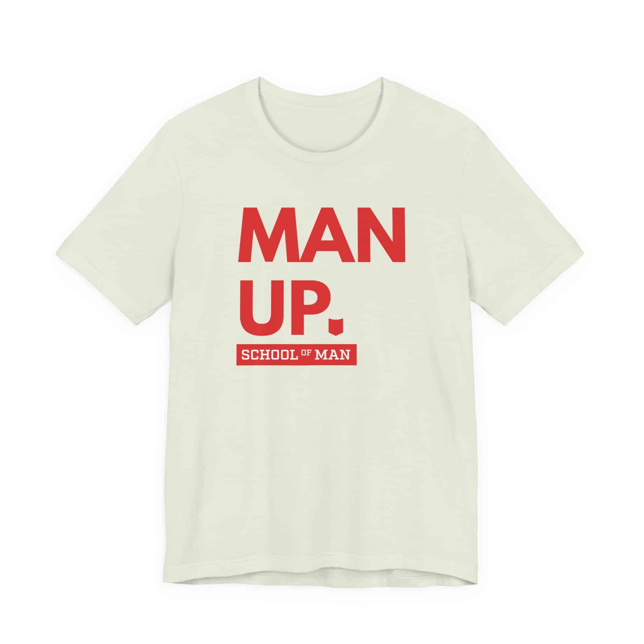 Man Up School of Man Tee | Masculine Typography Shirt - Image 21