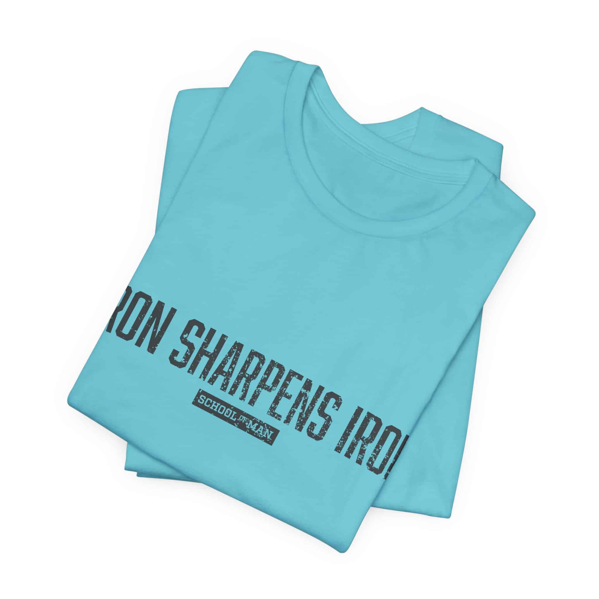 Iron Sharpens Iron tee | 'As One Man Sharpens Another' motivational shirt - Image 39