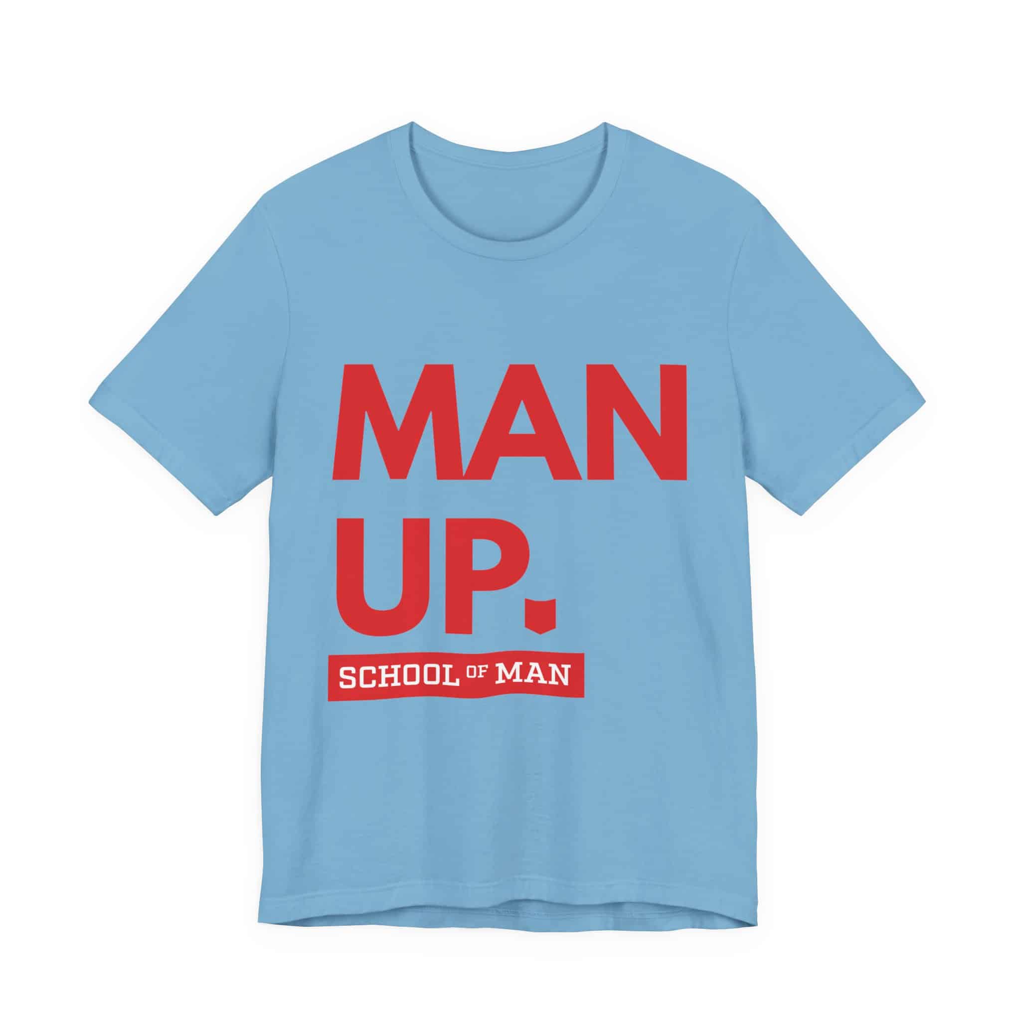 Man Up School of Man Tee | Masculine Typography Shirt - Image 41