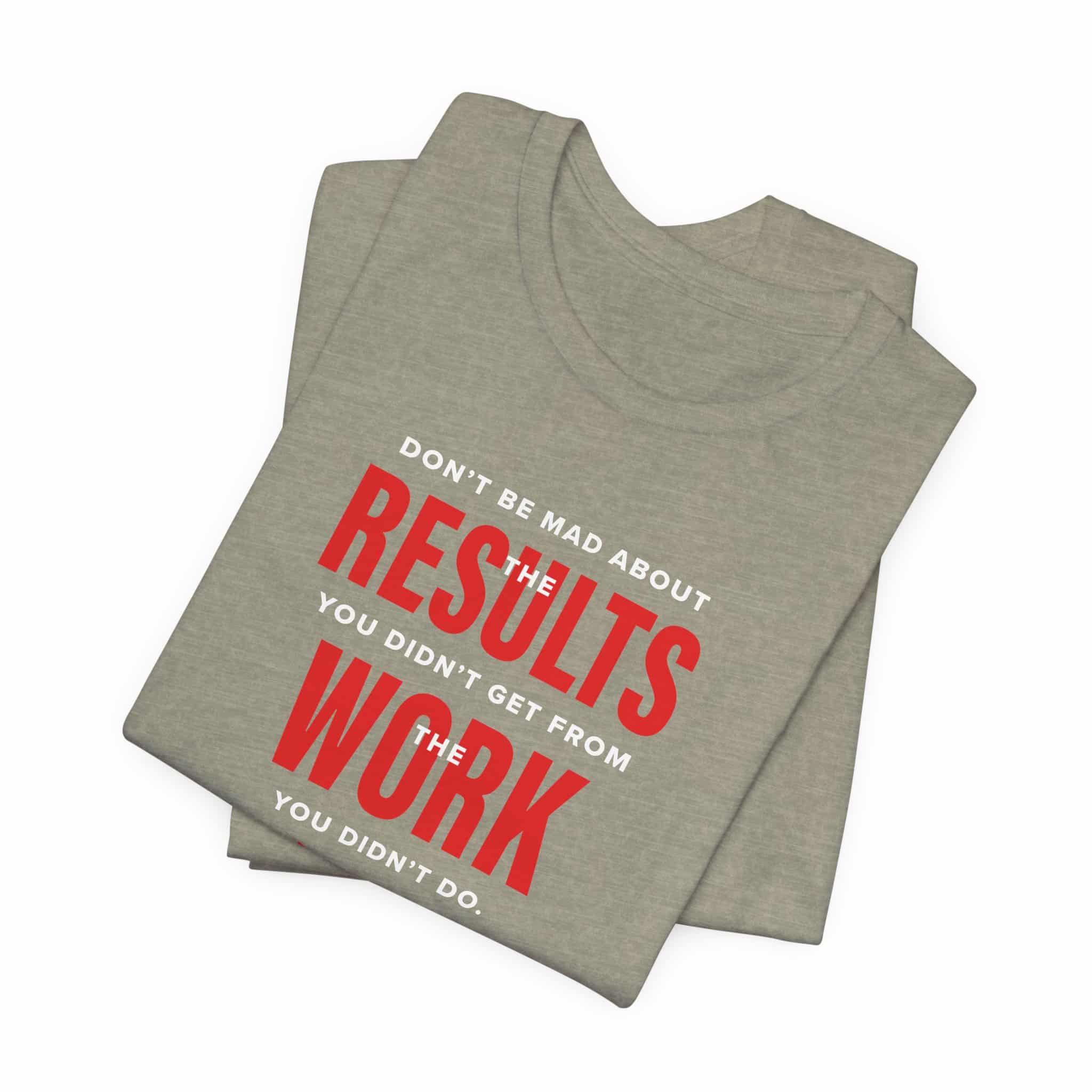 Results Work T-Shirt | Motivational Text Tee | School of Man Logo - Image 19