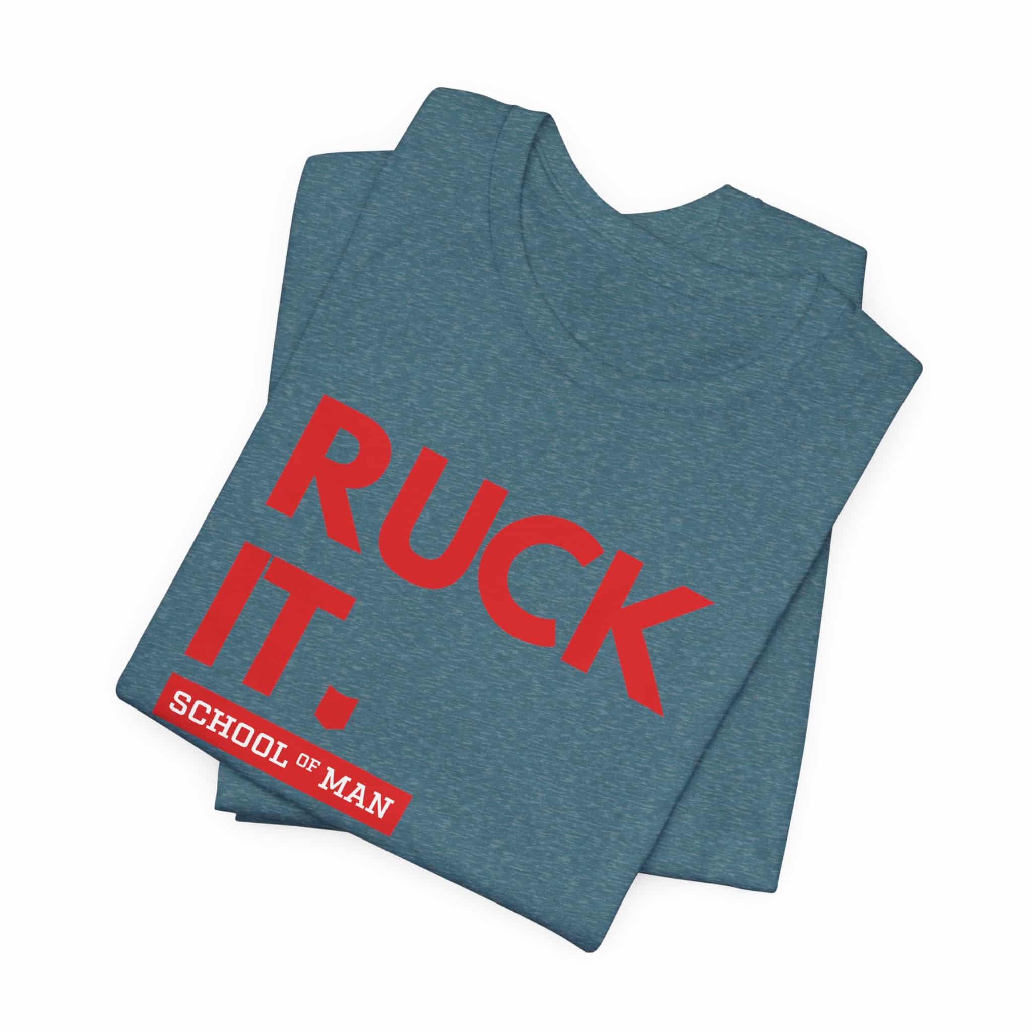 Ruck It School of Man T-Shirt | Military Rucking Fitness Tee - Image 43