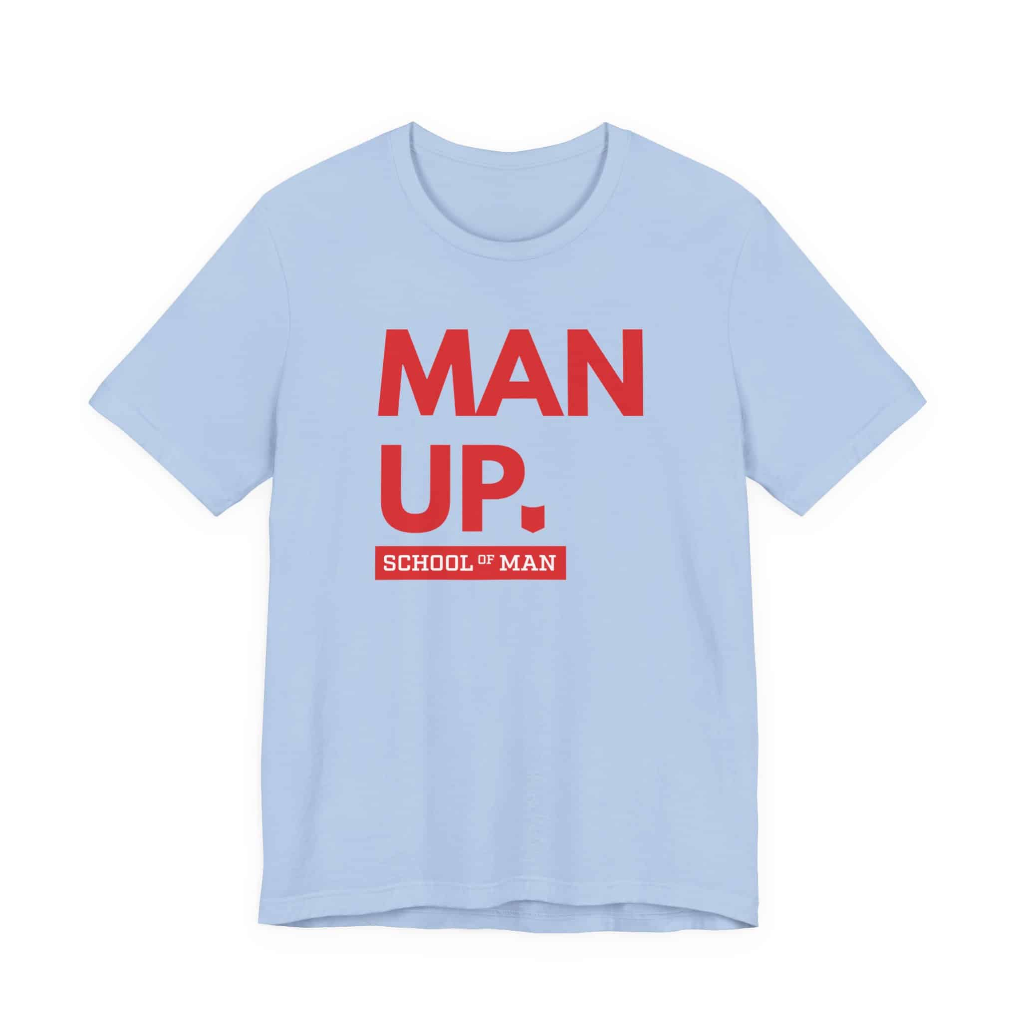 Man Up School of Man Tee | Masculine Typography Shirt - Image 33