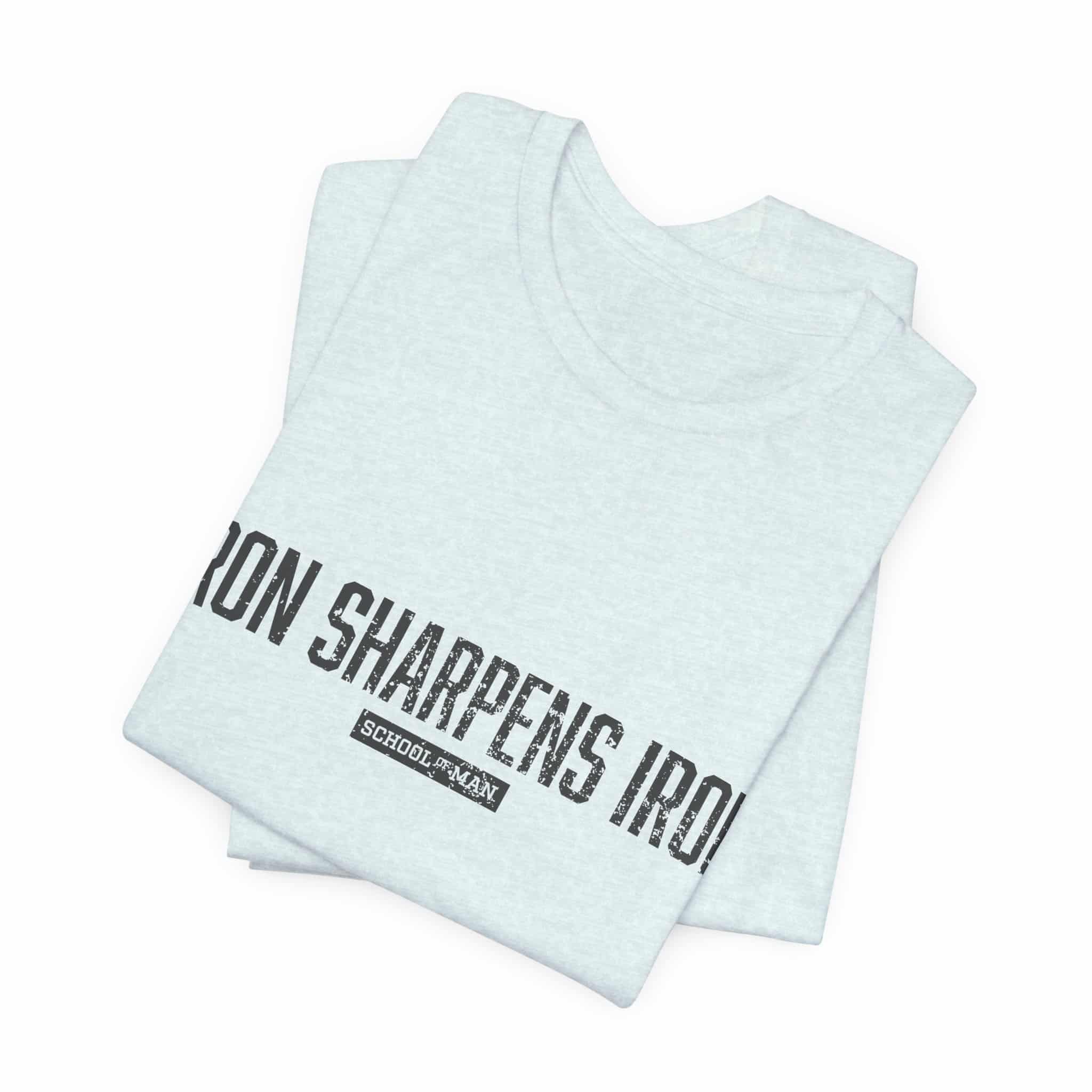 Iron Sharpens Iron tee | 'As One Man Sharpens Another' motivational shirt - Image 35