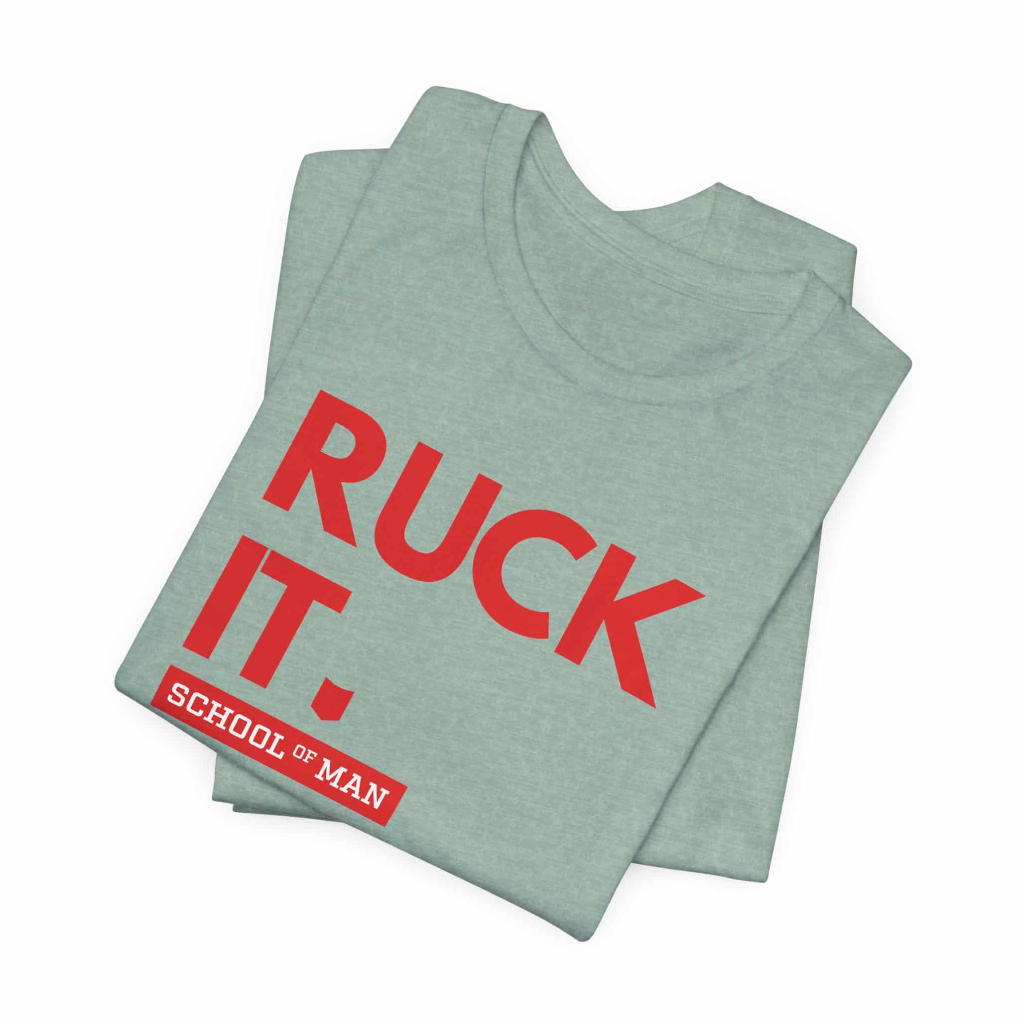 Ruck It School of Man T-Shirt | Military Rucking Fitness Tee - Image 23