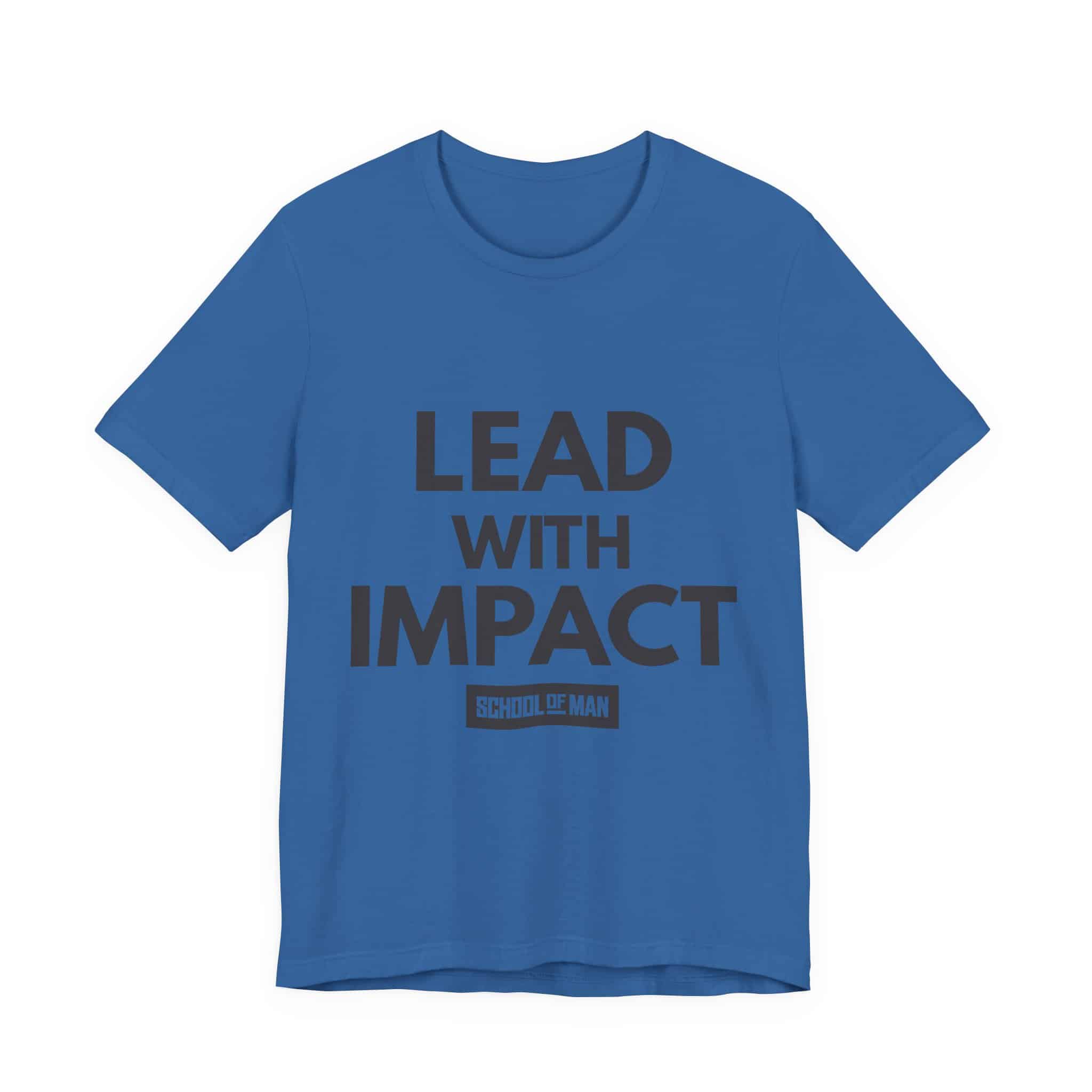 Lead With Impact T-Shirt | Bold Motivational Typography - Image 37