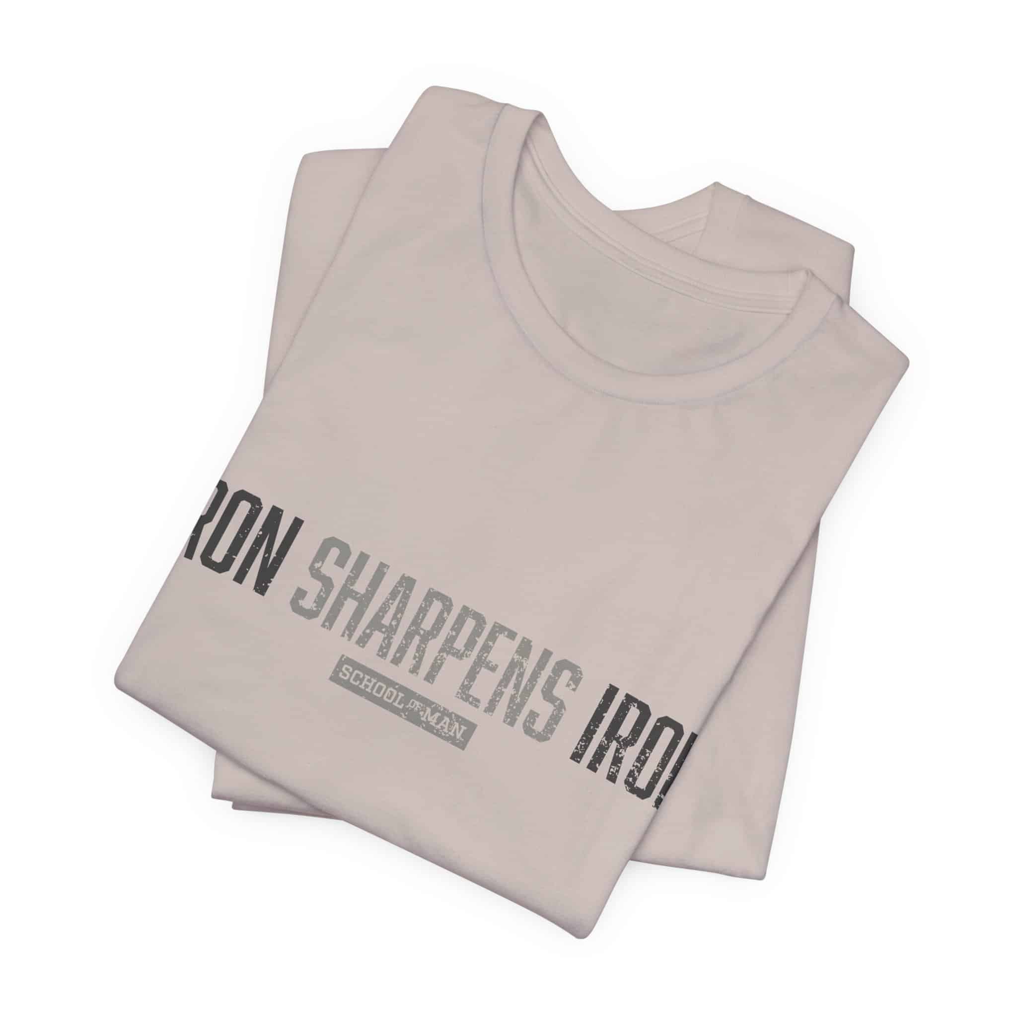 Iron Sharpens Iron T-Shirt | As One Man Sharpens Another, Faith-Based Tee - Image 19