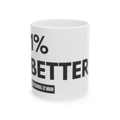 11oz/15oz Ceramic Mug — "1% Better" Motivational Coffee Cup for Men, Fitness & Growth