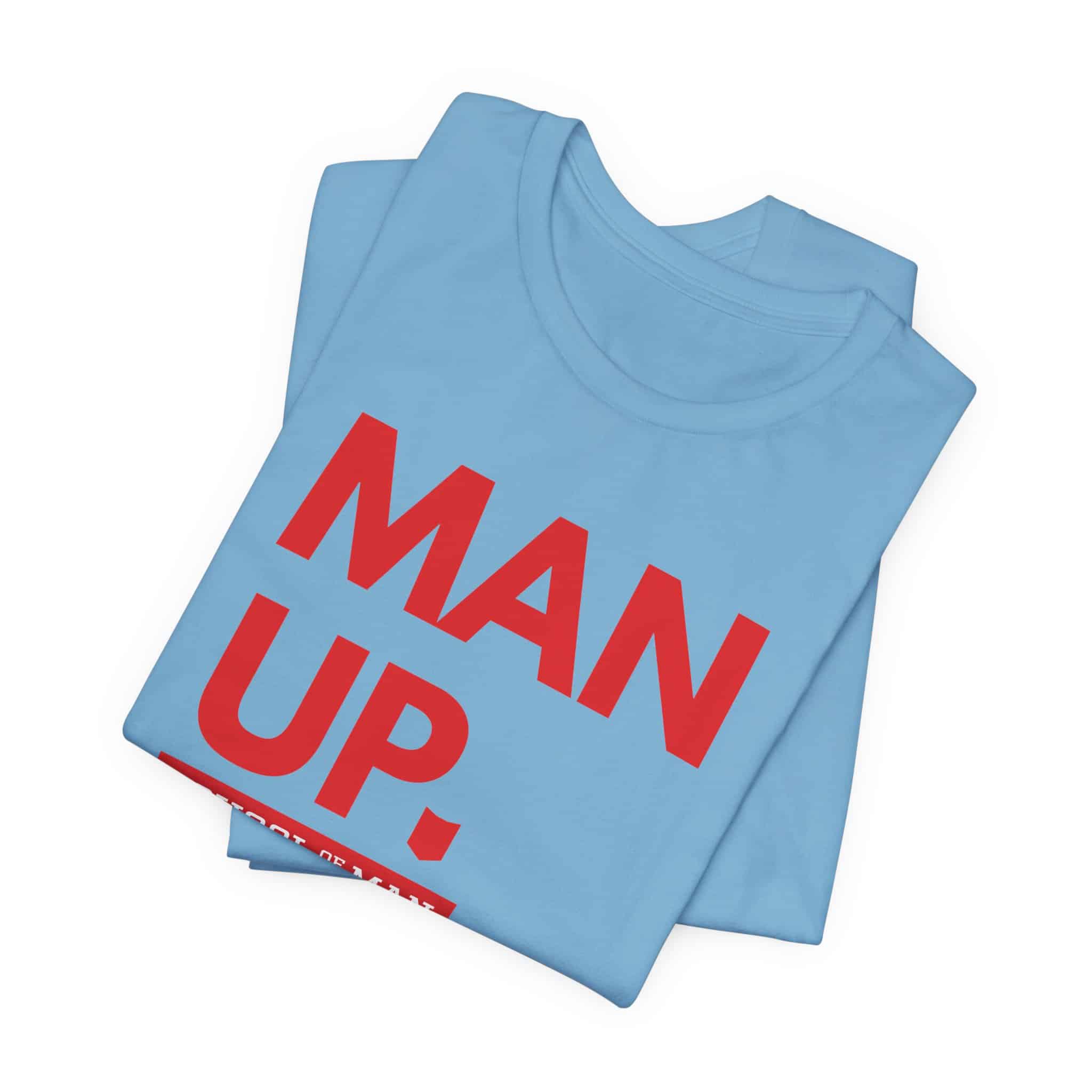 Man Up School of Man Tee | Masculine Typography Shirt - Image 43