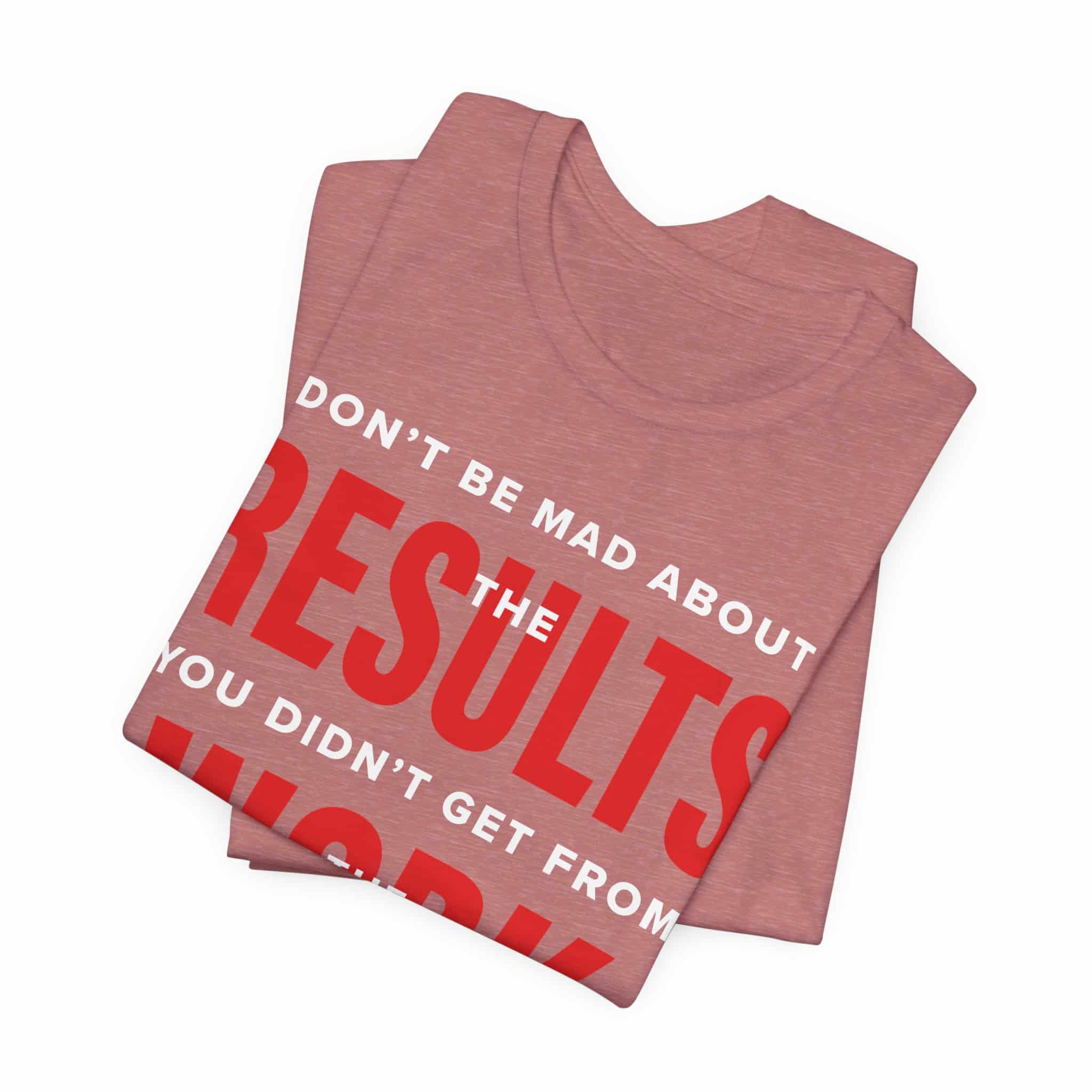 Results Work T-Shirt | Motivational Text Tee | School of Man Logo - Image 7