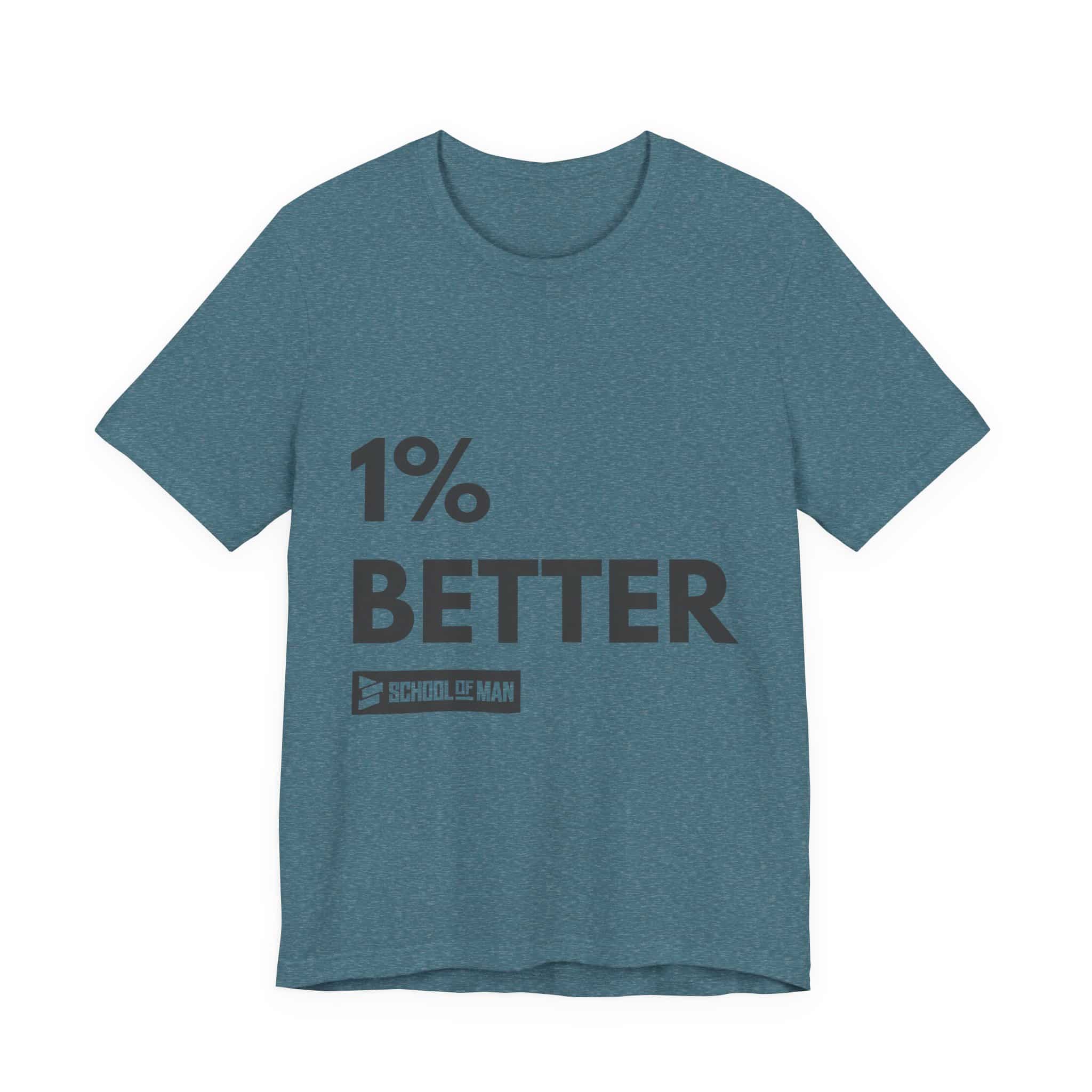 1% Better Tee | Motivational Fitness Progress T-Shirt - Image 49