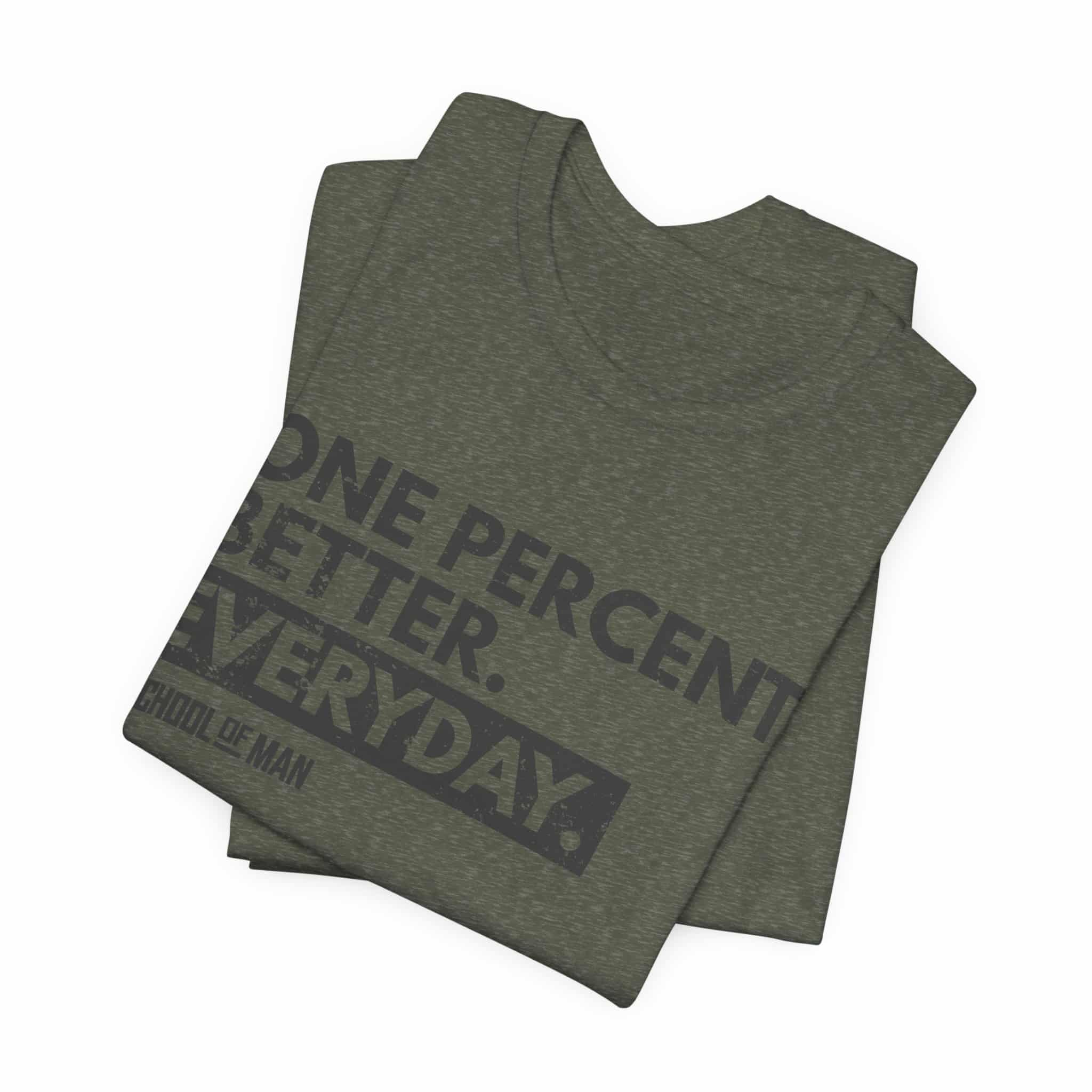 One Percent Better Everyday T-Shirt | Motivational Quote Tee - Image 19