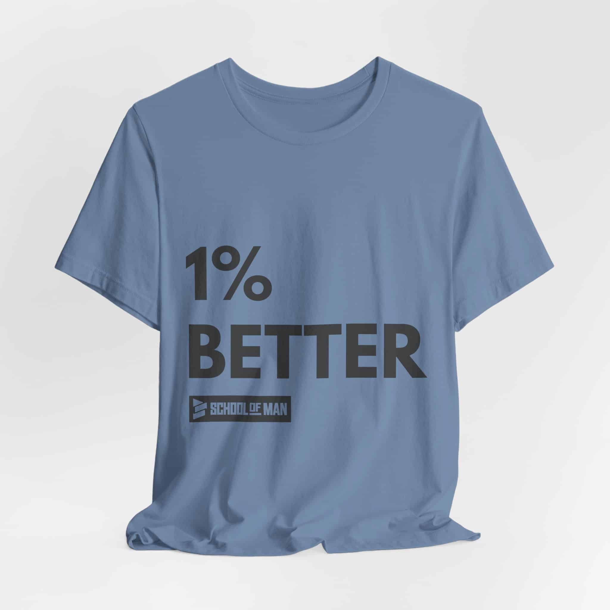1% Better Tee | Motivational Fitness Progress T-Shirt - Image 48