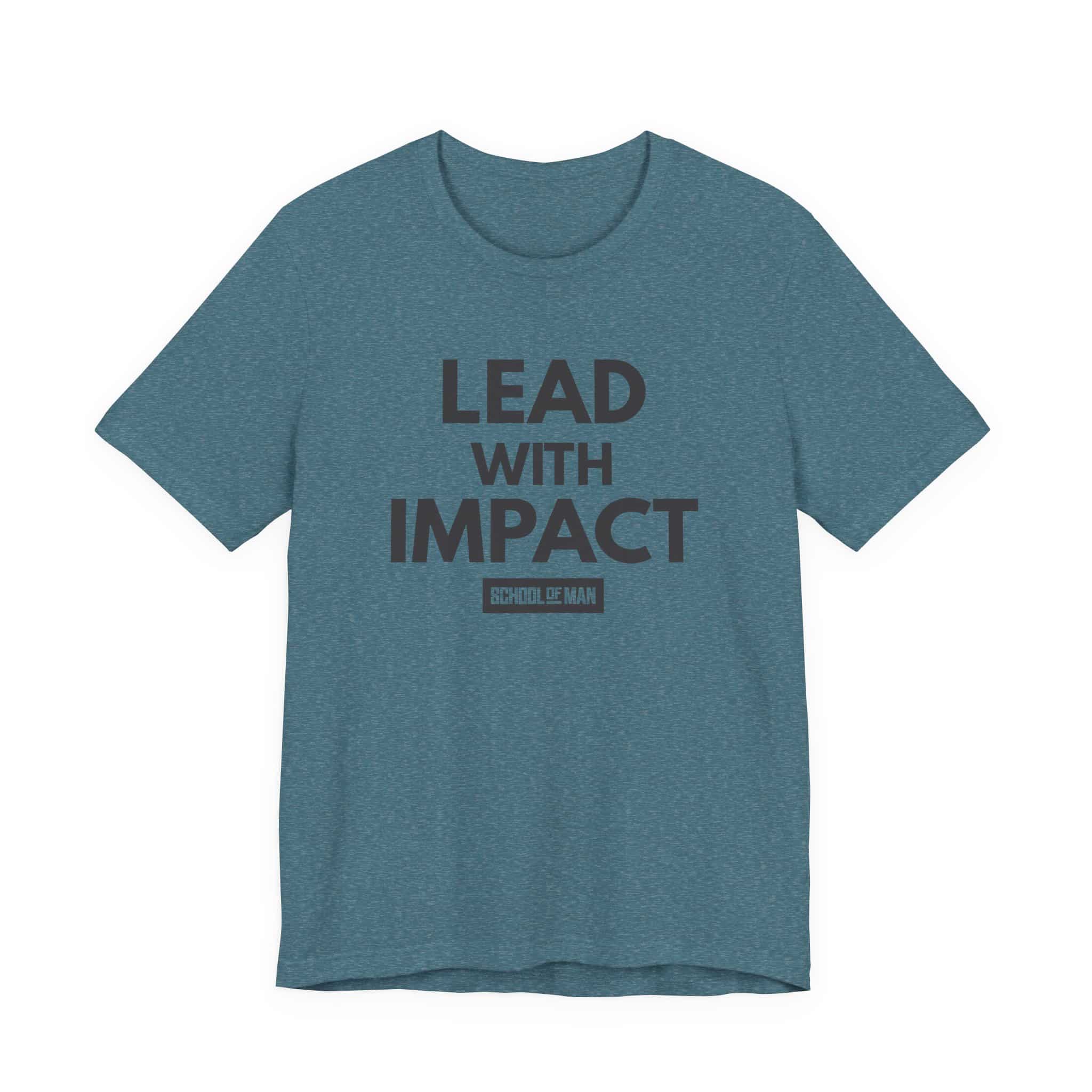 Lead With Impact T-Shirt | Bold Motivational Typography - Image 41