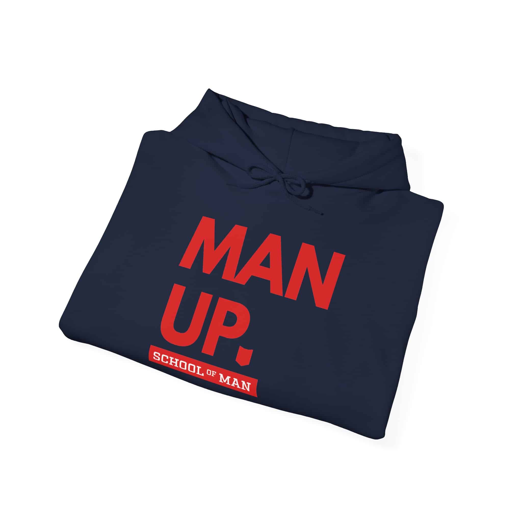 Man Up Hoodie - Bold Red 'Man Up. School of Man' Graphic Pullover - Image 34