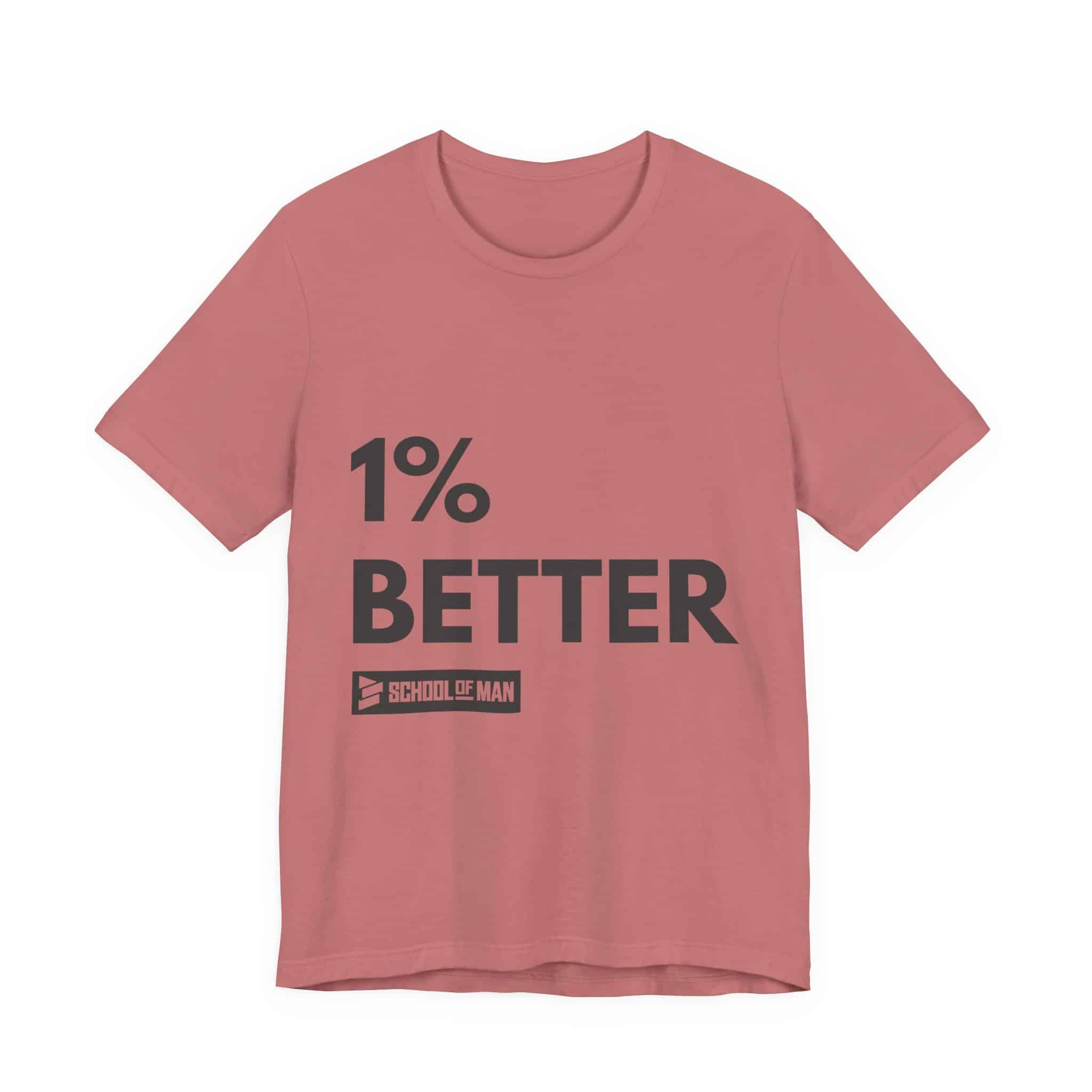 1% Better Tee | Motivational Fitness Progress T-Shirt - Image 5