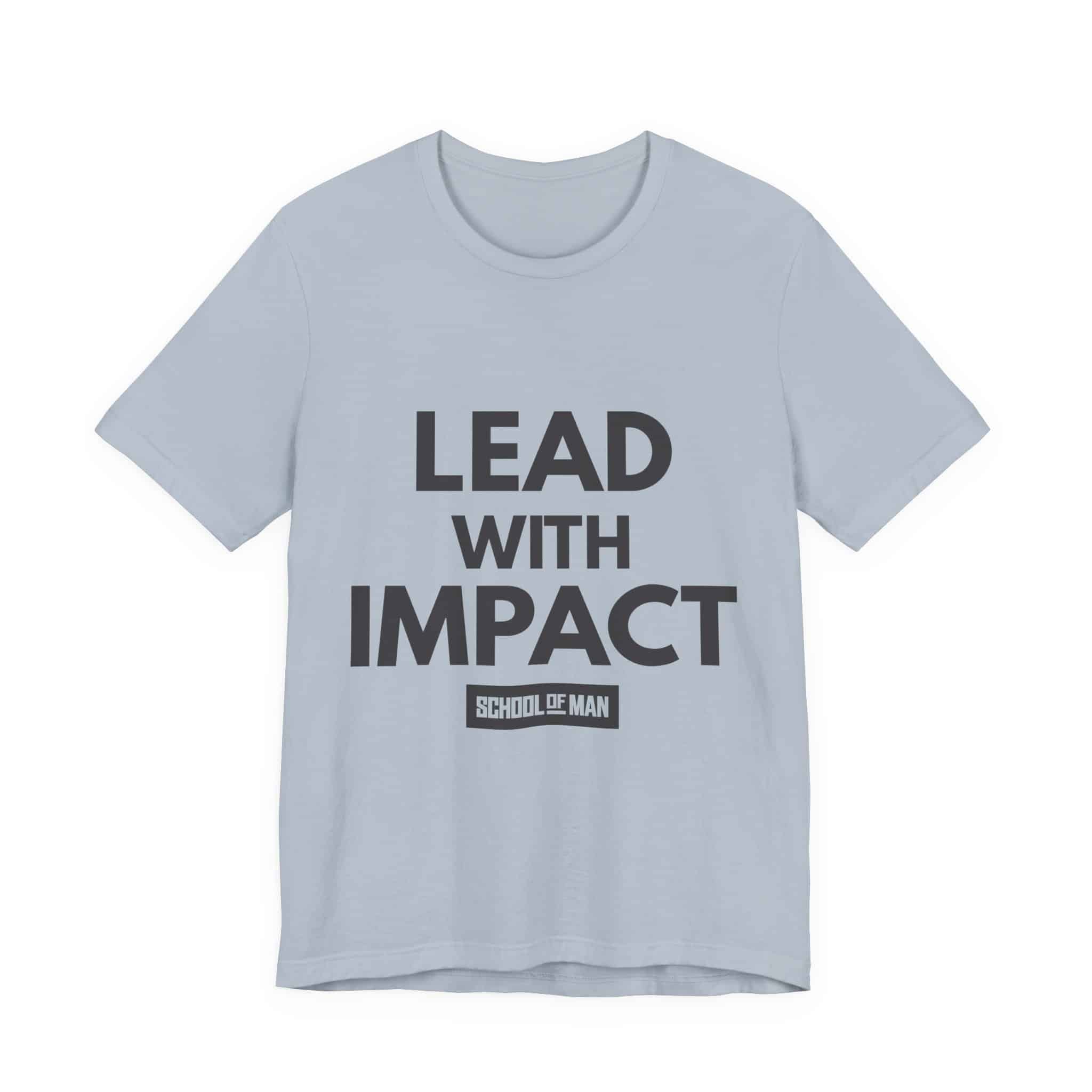 Lead With Impact T-Shirt | Bold Motivational Typography - Image 33