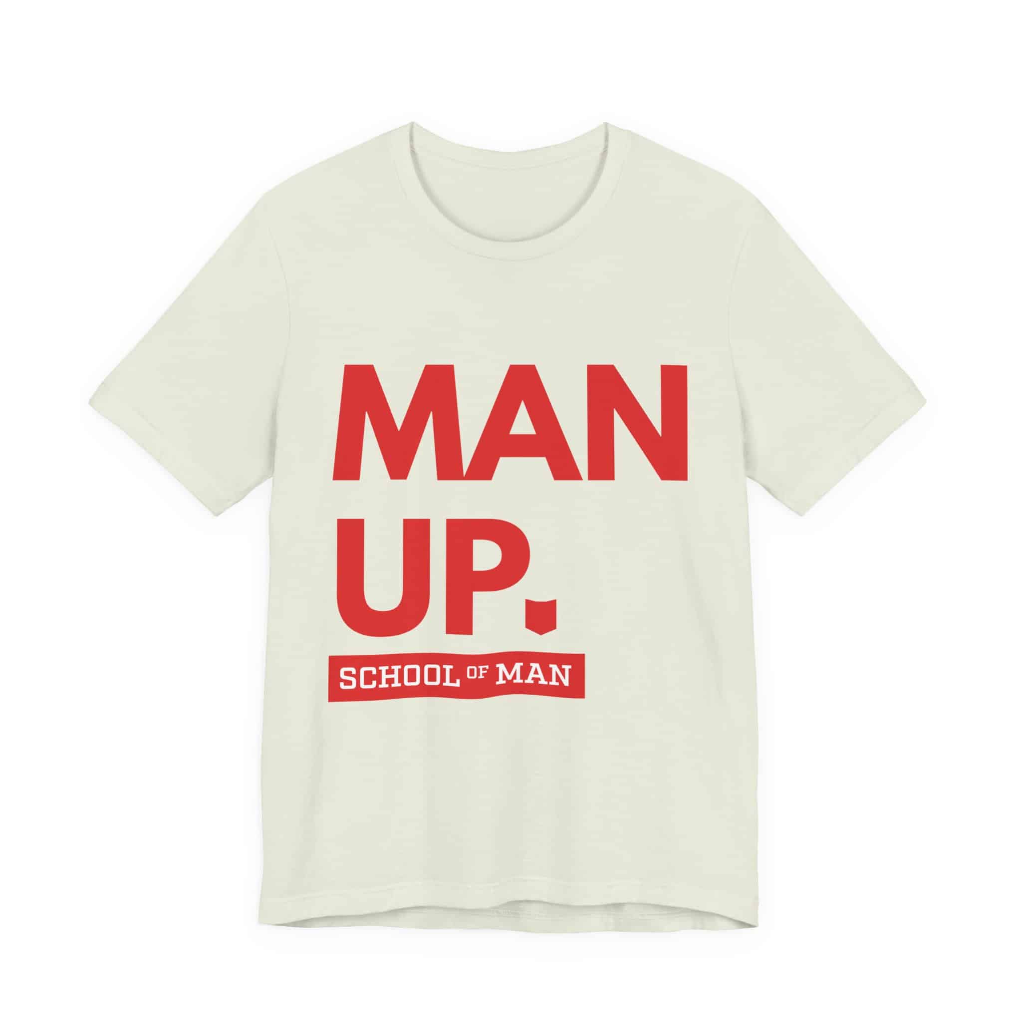 Man Up School of Man Tee | Masculine Typography Shirt - Image 21