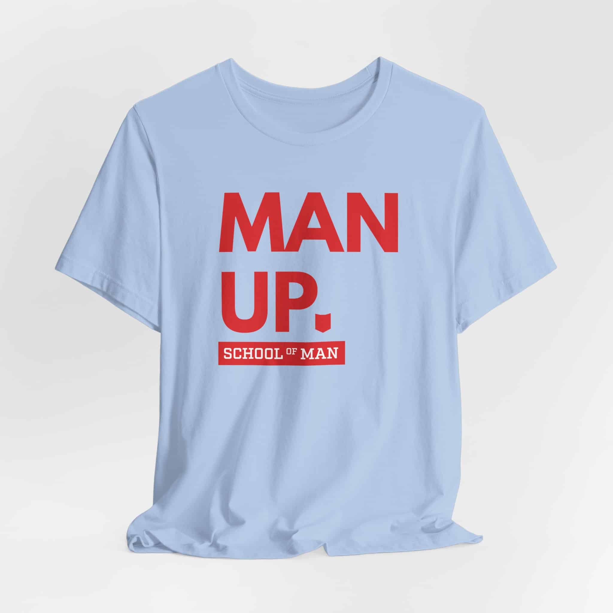 Man Up School of Man Tee | Masculine Typography Shirt - Image 36