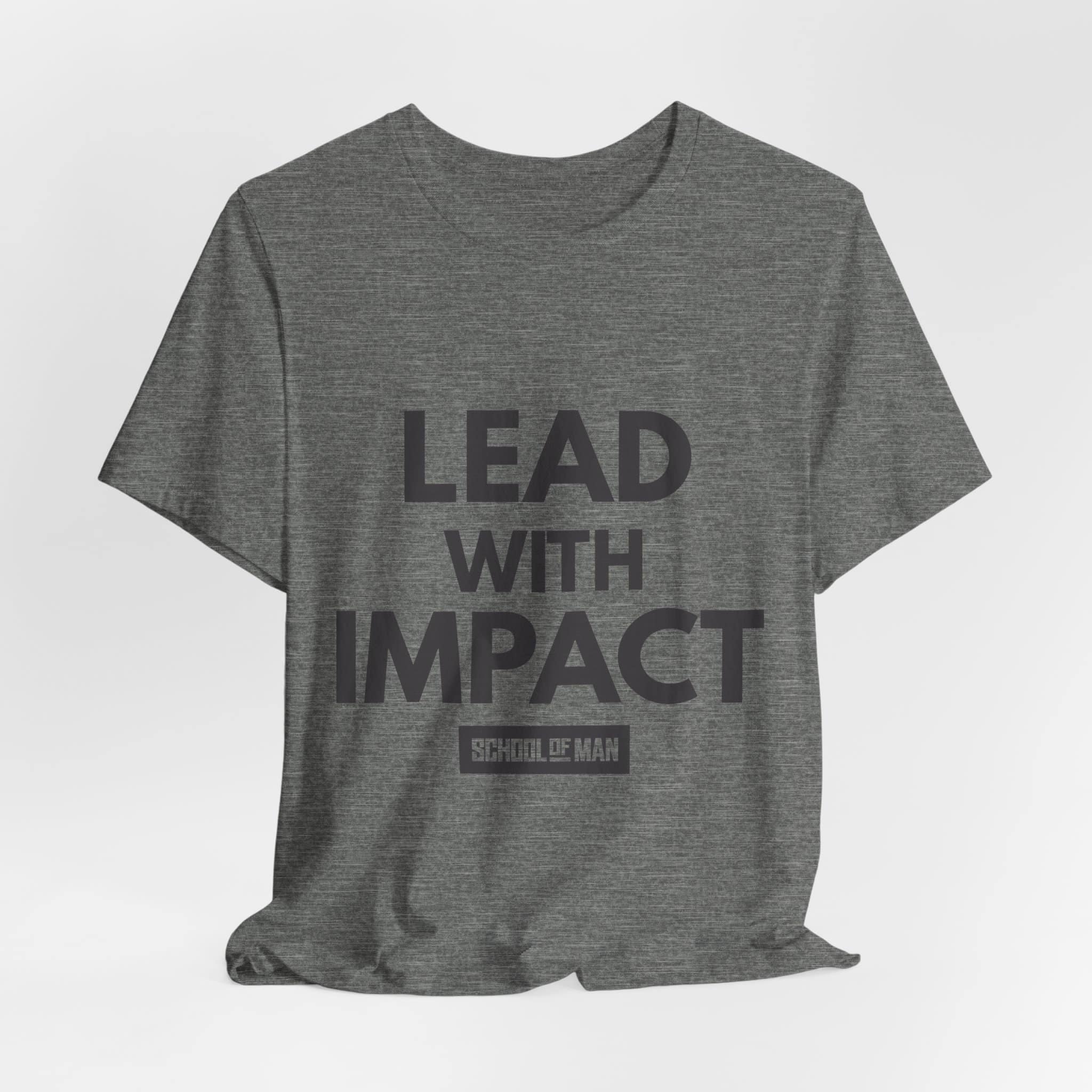 Lead With Impact T-Shirt | Bold Motivational Typography - Image 16