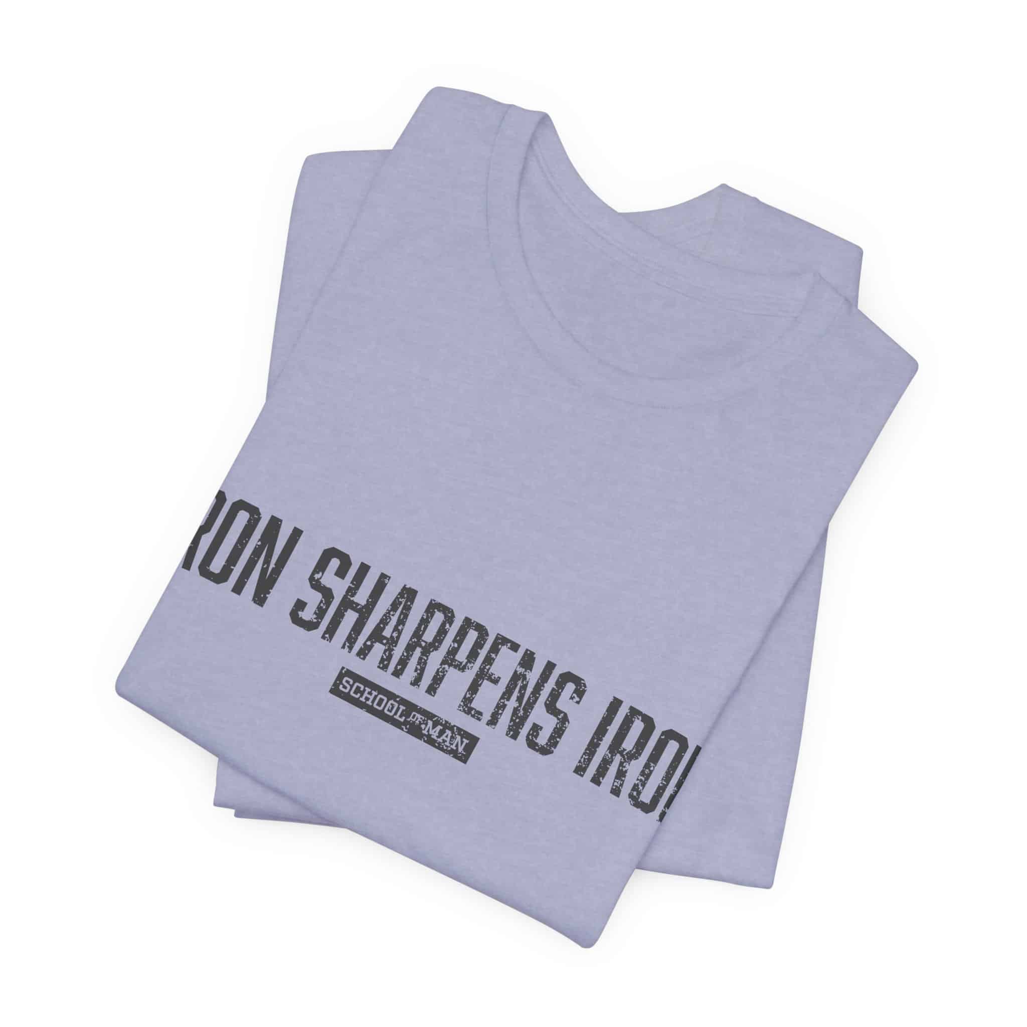Iron Sharpens Iron tee | 'As One Man Sharpens Another' motivational shirt - Image 47