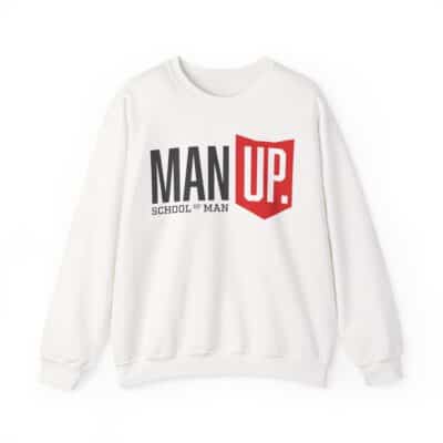 Man Up Crewneck Sweatshirt – 'Man Up' Motivational Graphic Crew