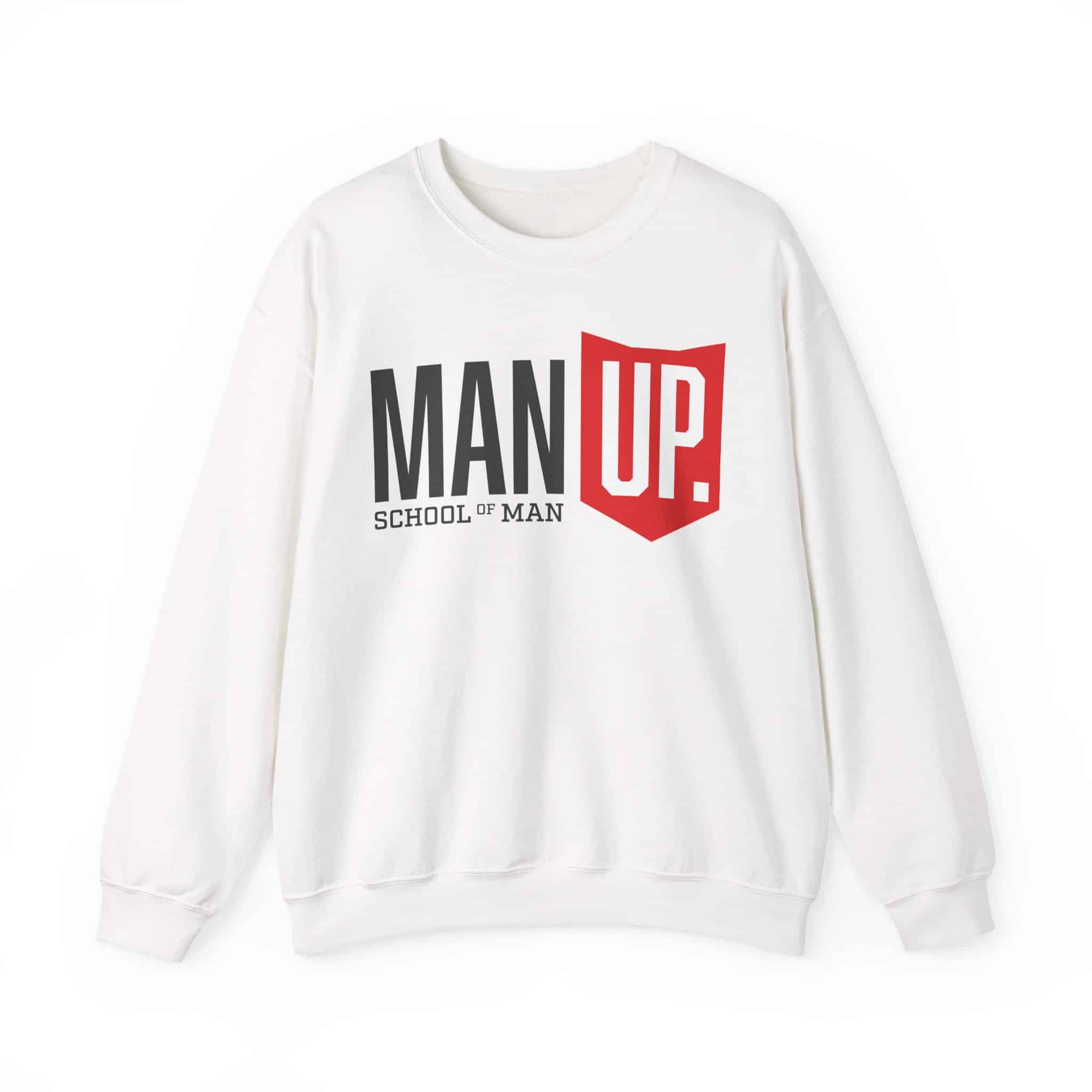 Man Up Crewneck Sweatshirt – 'Man Up' Motivational Graphic Crew