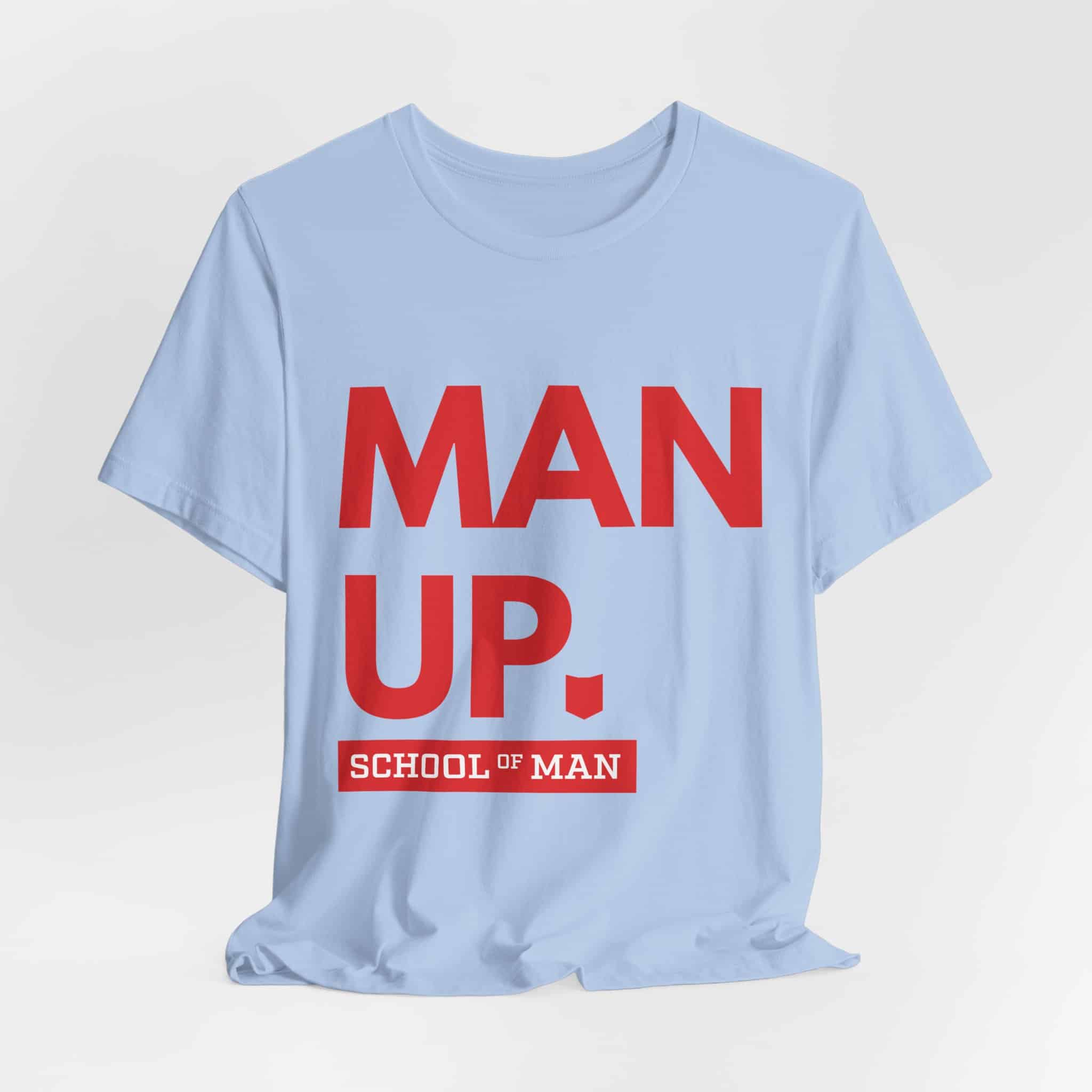 Man Up School of Man Tee | Masculine Typography Shirt - Image 36
