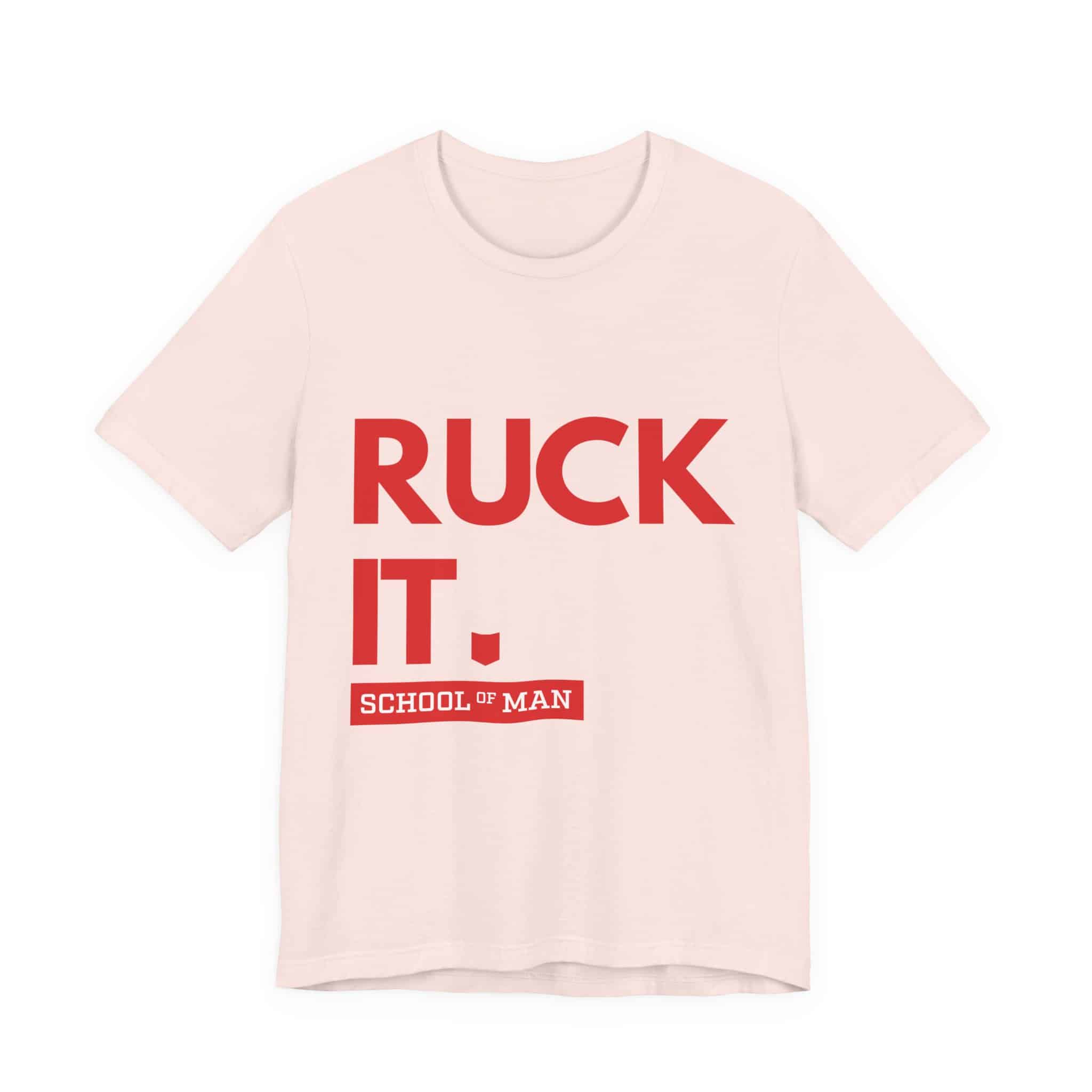 Ruck It School of Man T-Shirt | Military Rucking Fitness Tee - Image 5