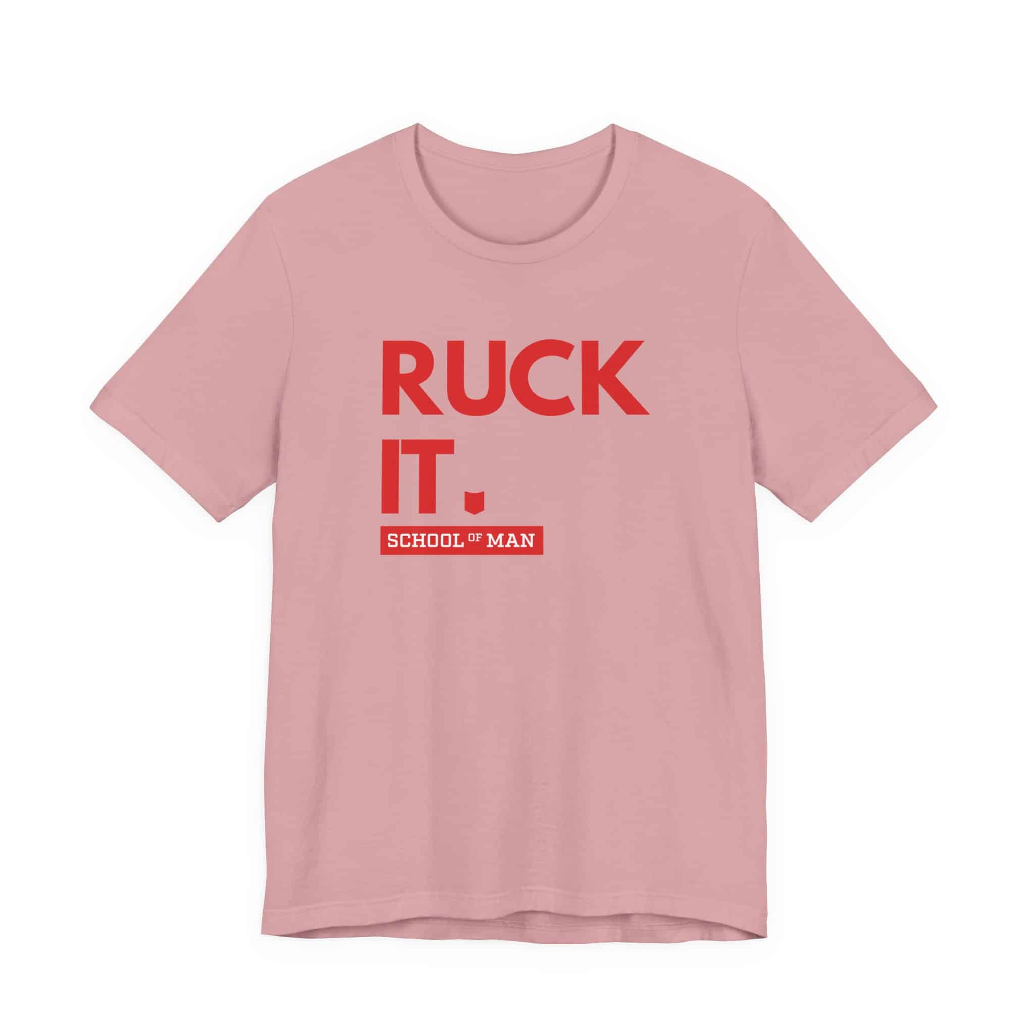 Ruck It School of Man T-Shirt | Military Rucking Fitness Tee - Image 49