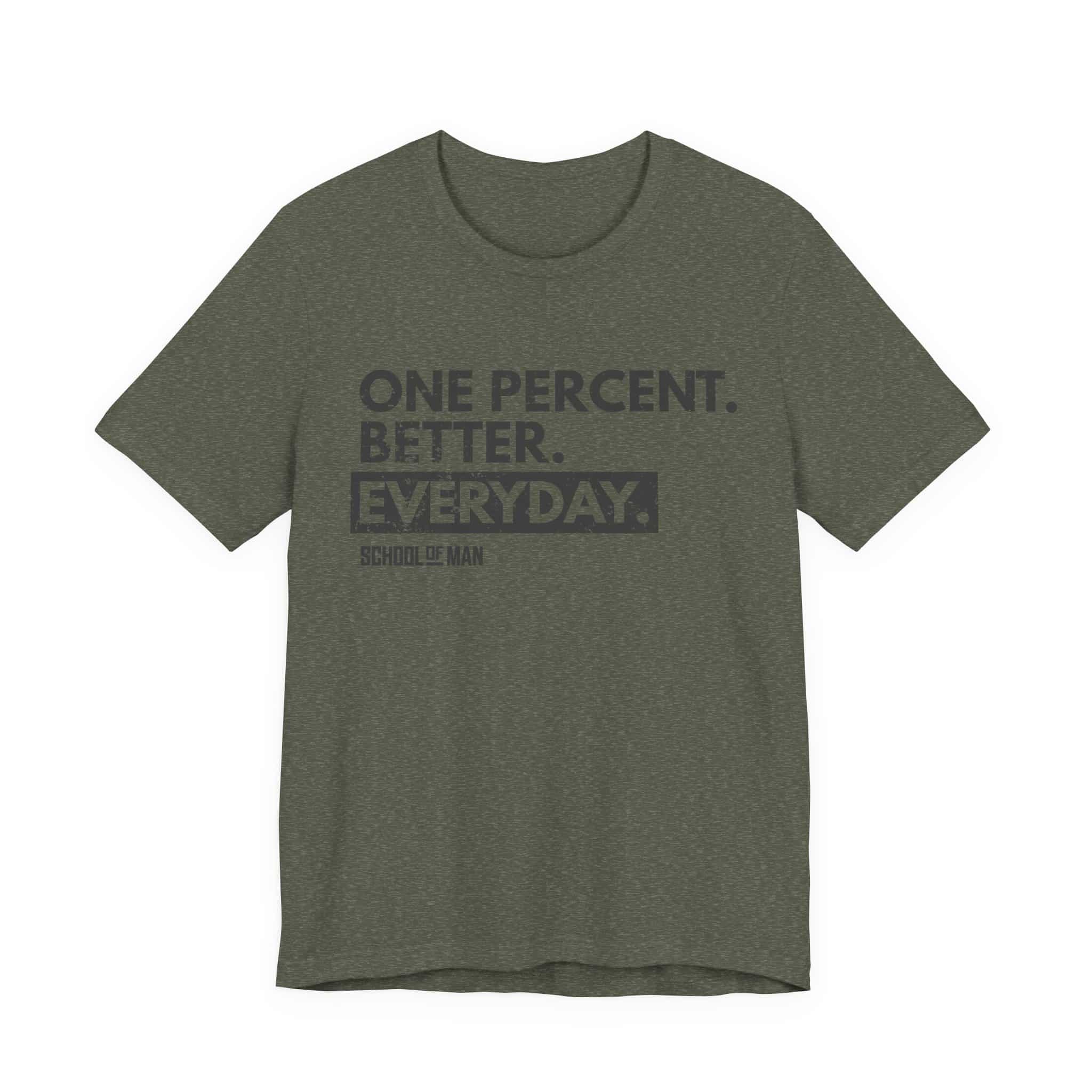 One Percent Better Everyday T-Shirt | Motivational Quote Tee - Image 17
