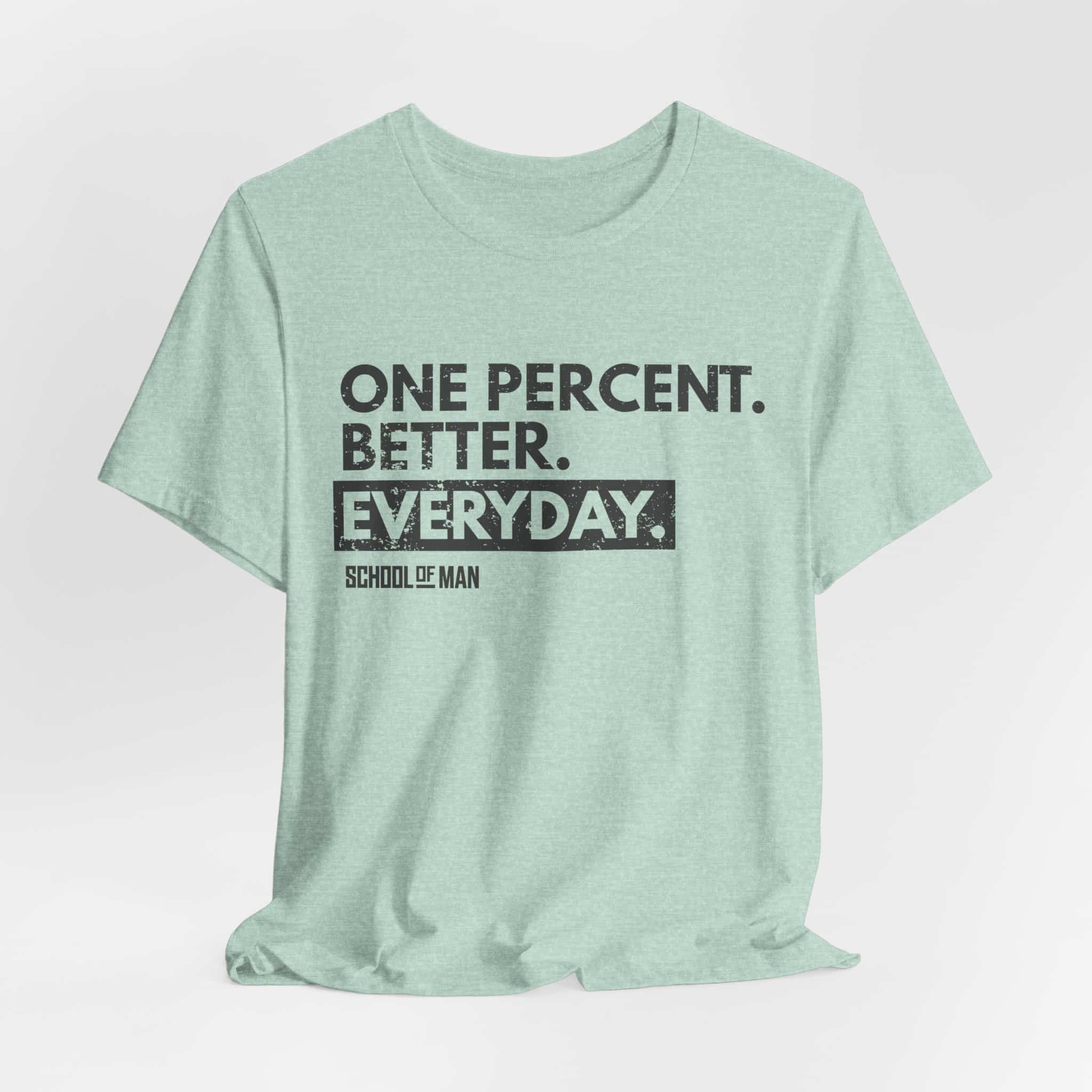 One Percent Better Everyday T-Shirt | Motivational Quote Tee - Image 32