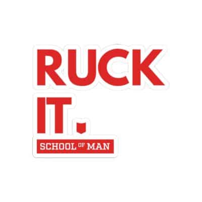 Ruck It Sticker — 'Ruck It. School of Man' Red Vinyl Kiss-Cut Laptop Decal