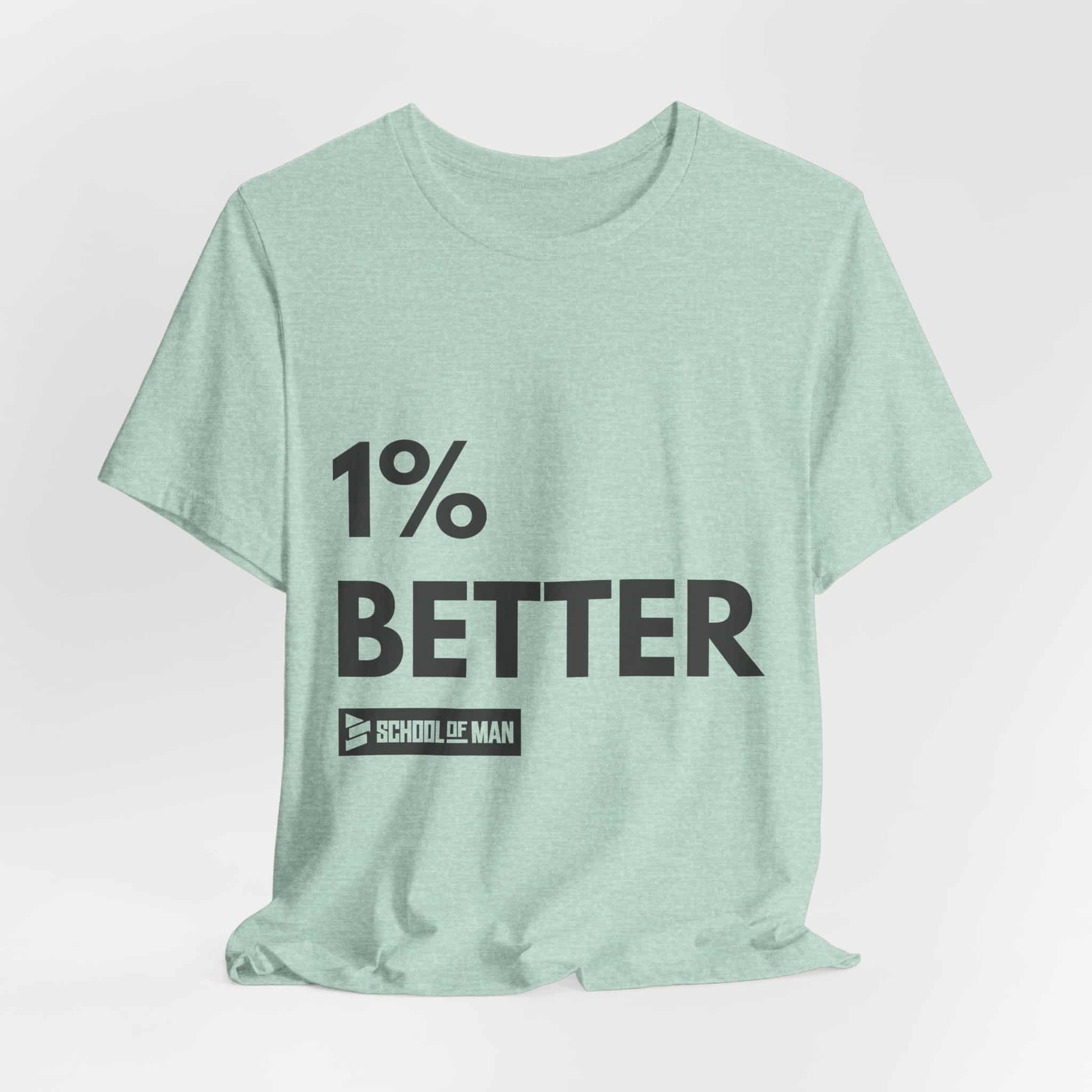 1% Better Tee | Motivational Fitness Progress T-Shirt - Image 32
