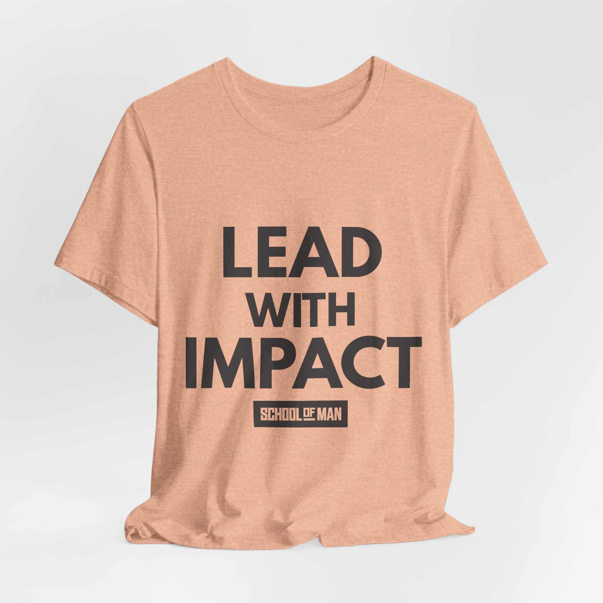 Lead With Impact T-Shirt | Bold Motivational Typography - Image 24