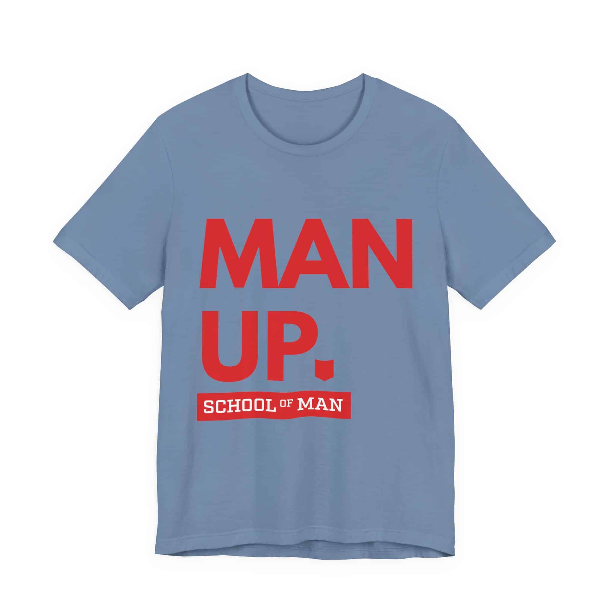 Man Up School of Man Tee | Masculine Typography Shirt - Image 49