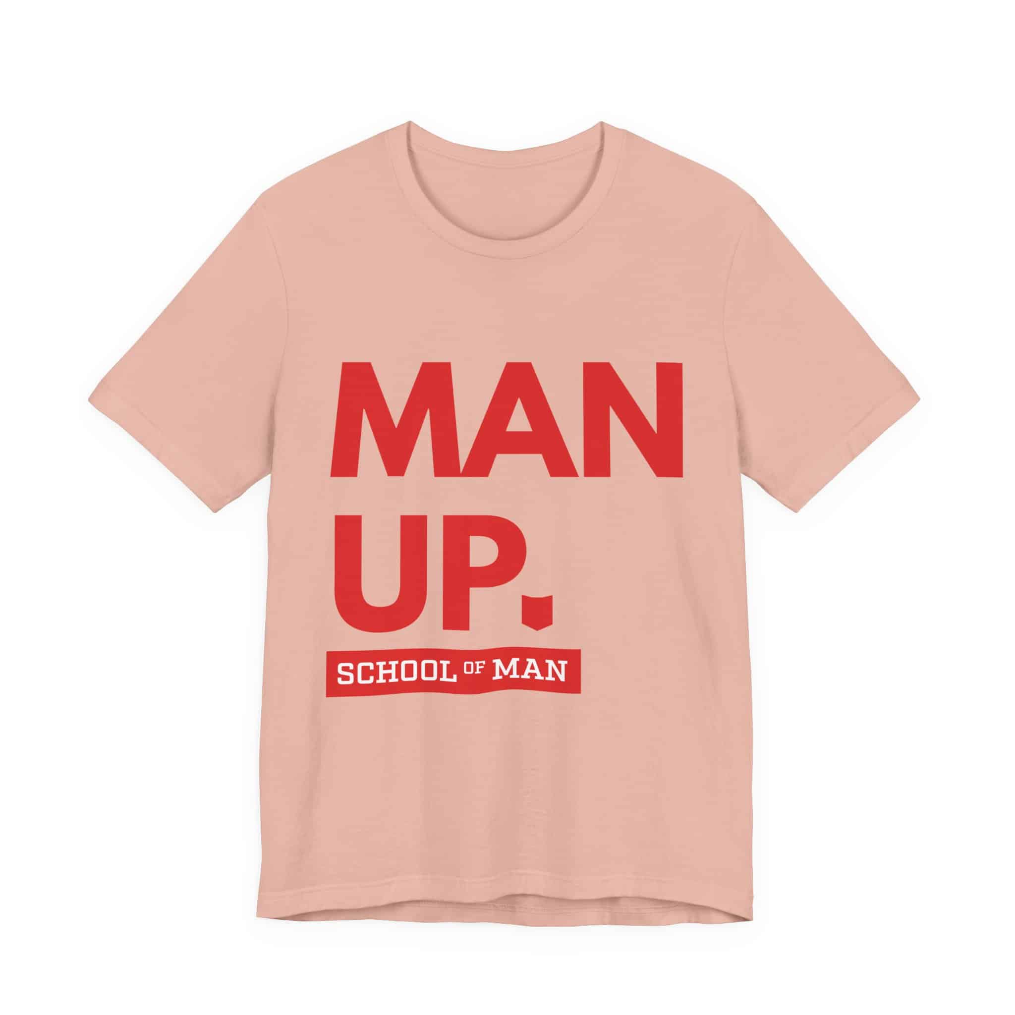 Man Up School of Man Tee | Masculine Typography Shirt - Image 9