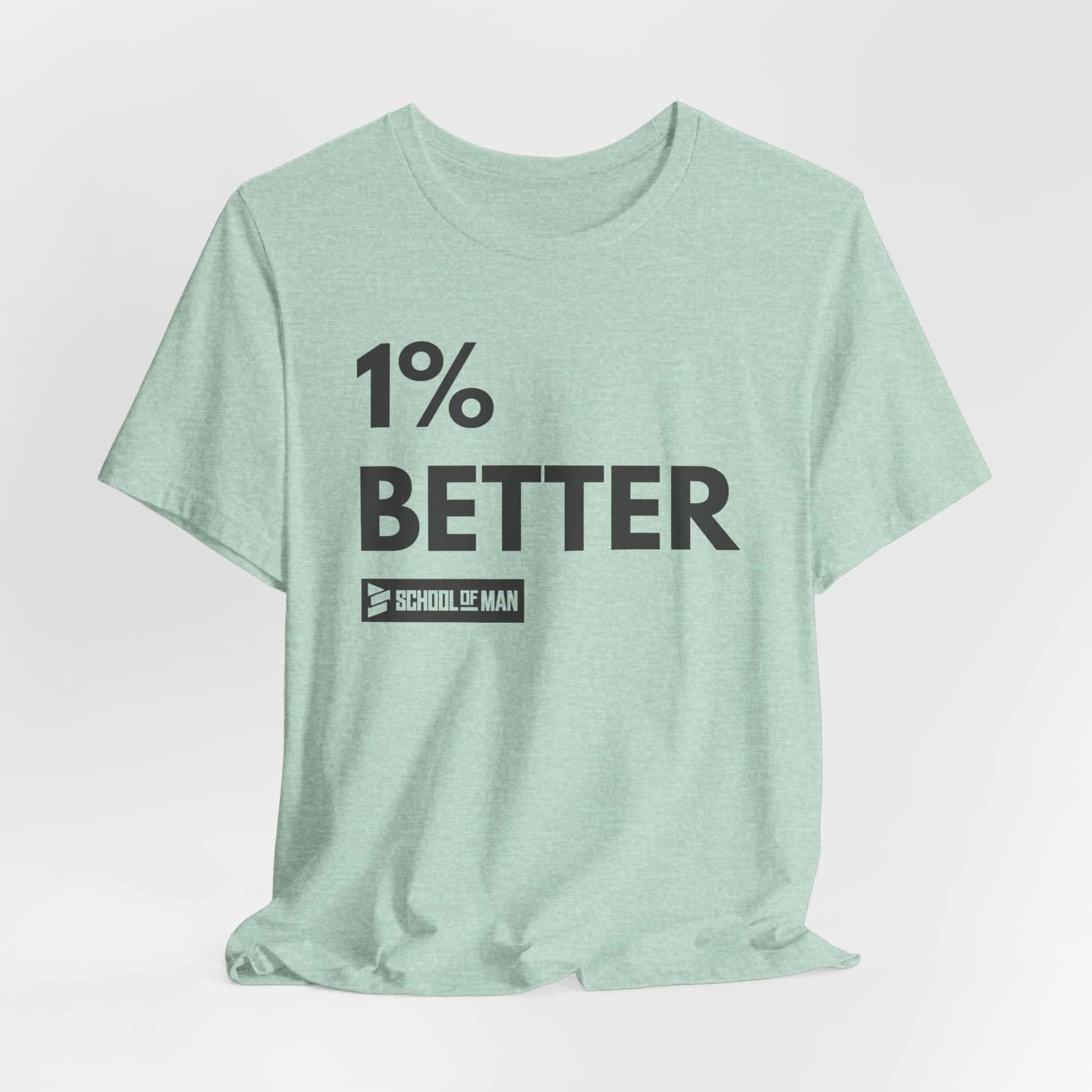 1% Better Tee | Motivational Fitness Progress T-Shirt - Image 32