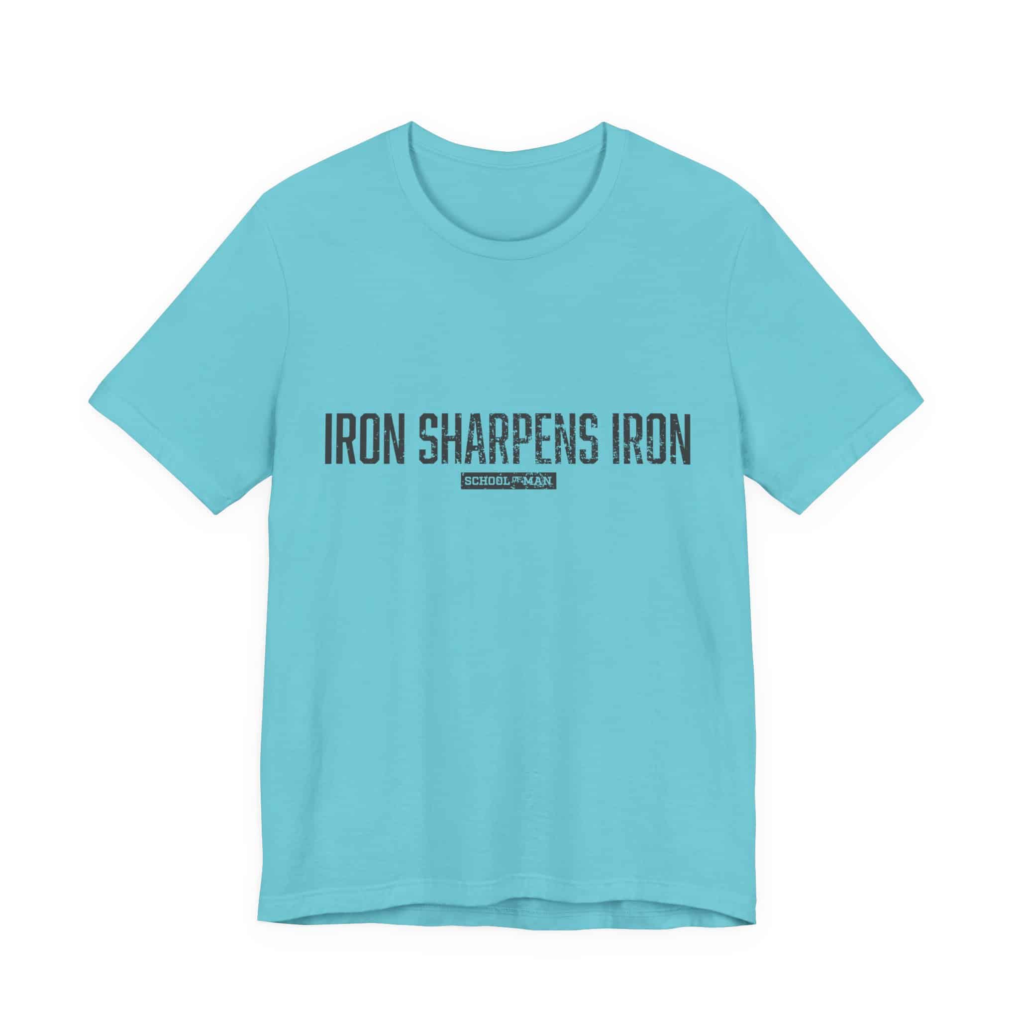 Iron Sharpens Iron tee | 'As One Man Sharpens Another' motivational shirt - Image 37