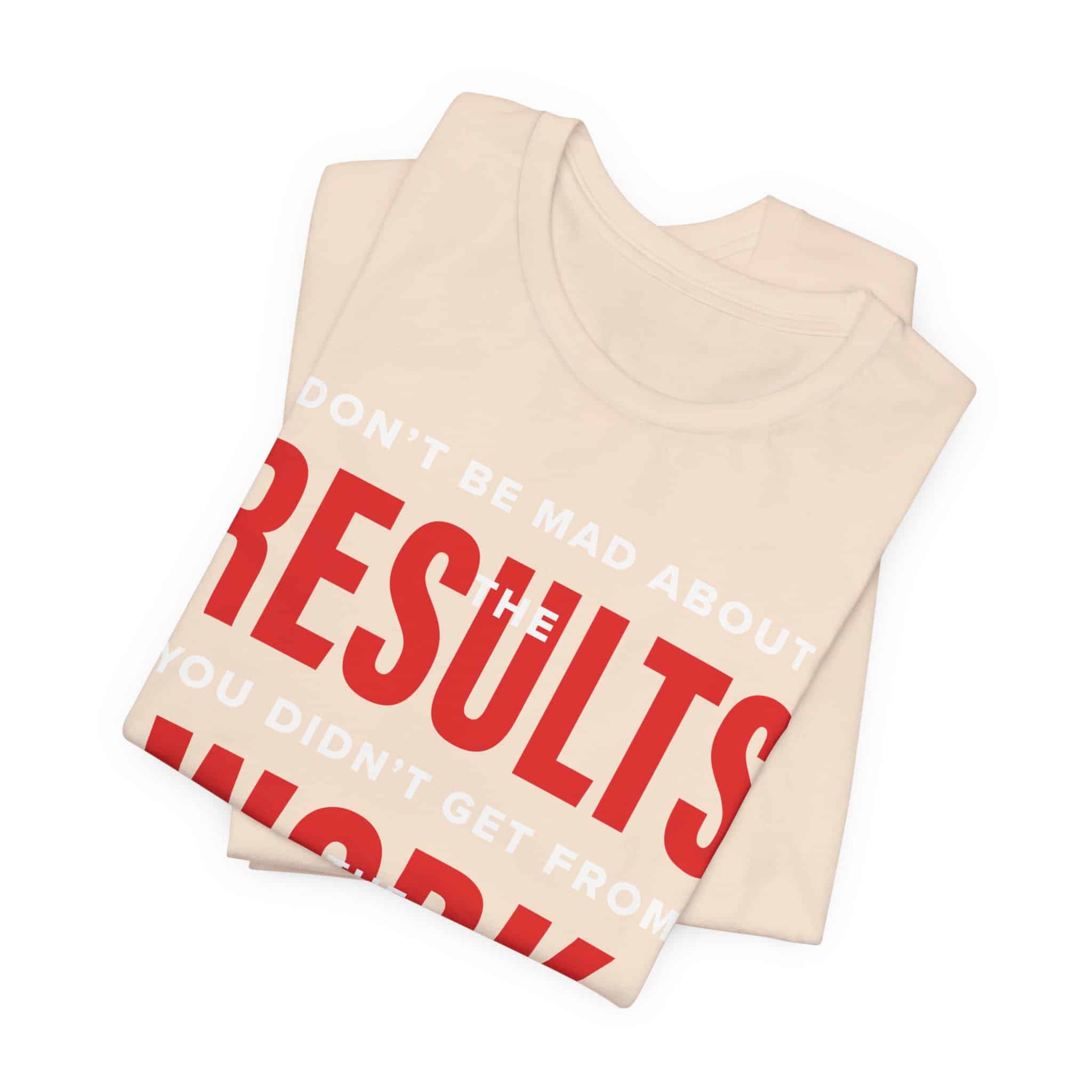 Results Work T-Shirt | Motivational Text Tee | School of Man Logo - Image 15