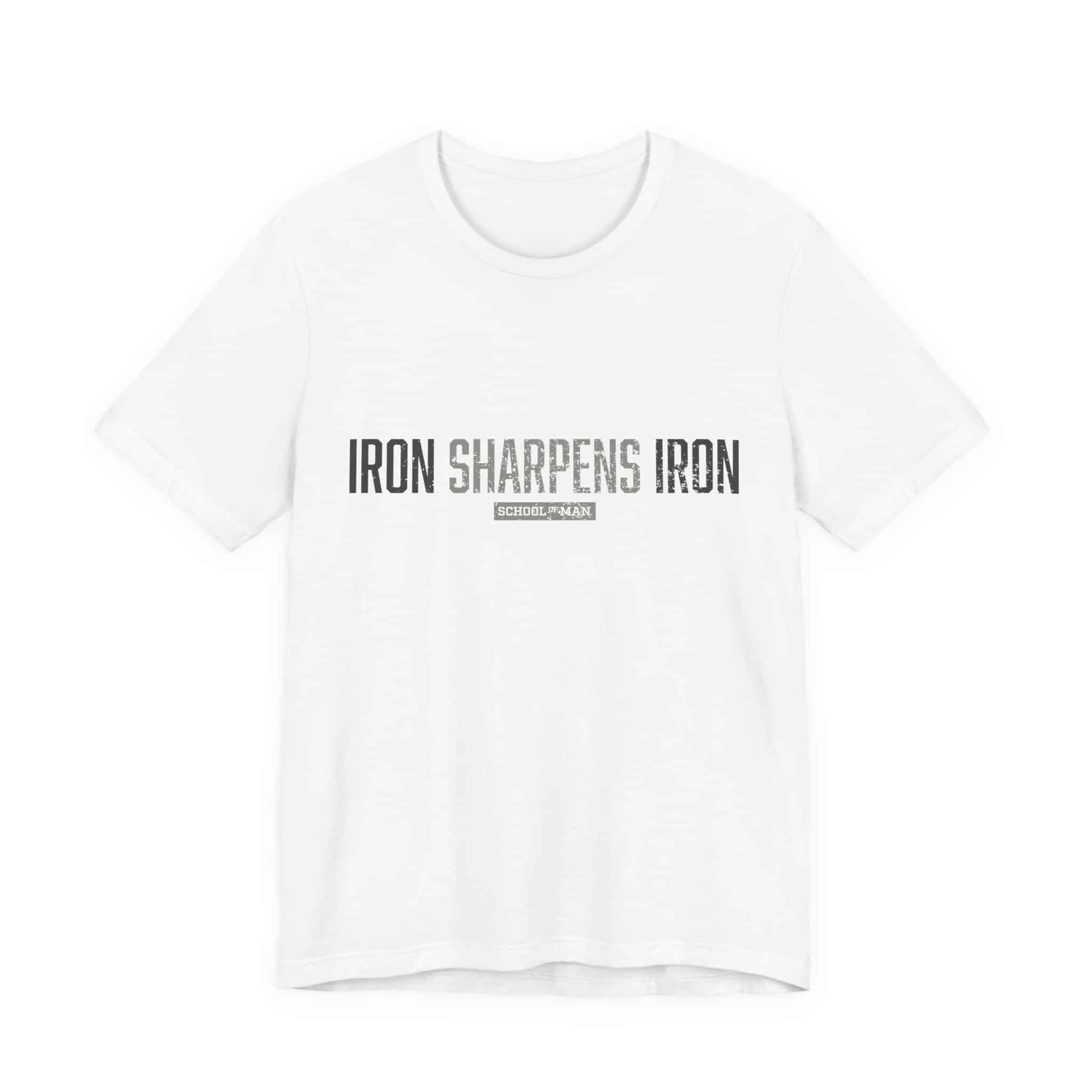 Iron Sharpens Iron T-Shirt | As One Man Sharpens Another, Faith-Based Tee