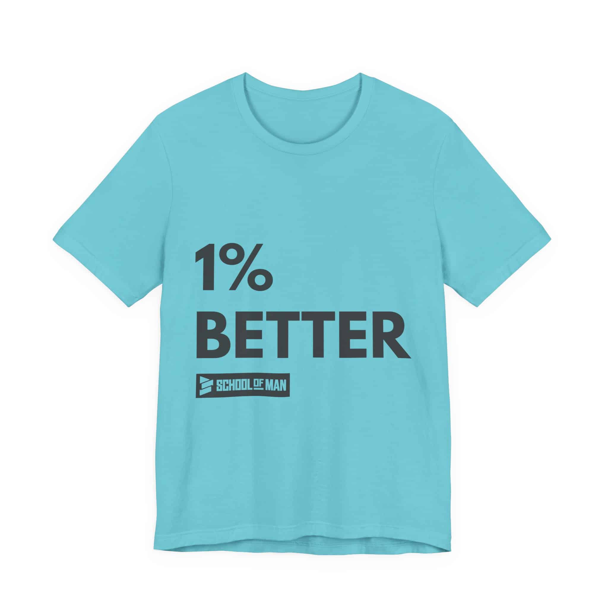 1% Better Tee | Motivational Fitness Progress T-Shirt - Image 33