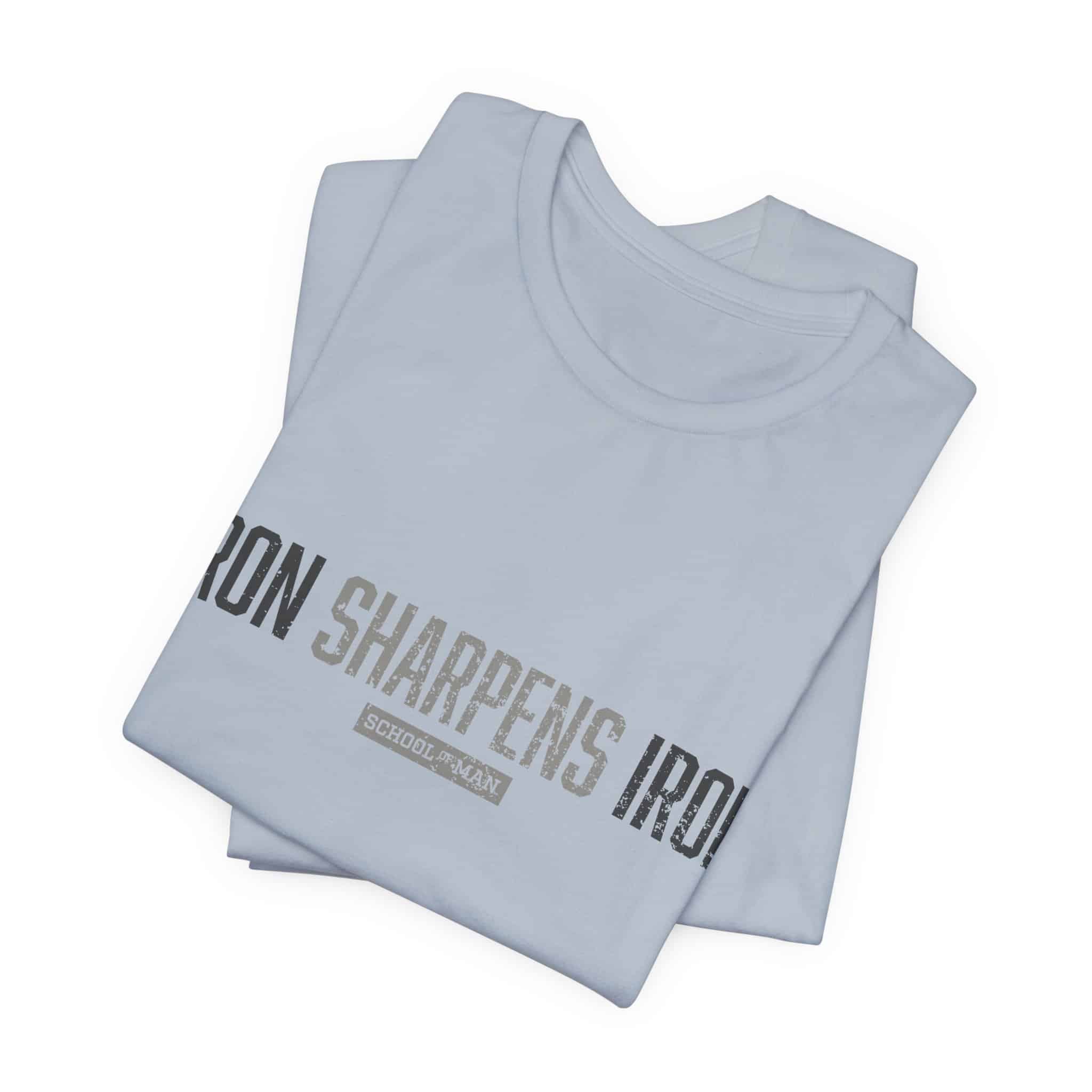 Iron Sharpens Iron T-Shirt | As One Man Sharpens Another, Faith-Based Tee - Image 35