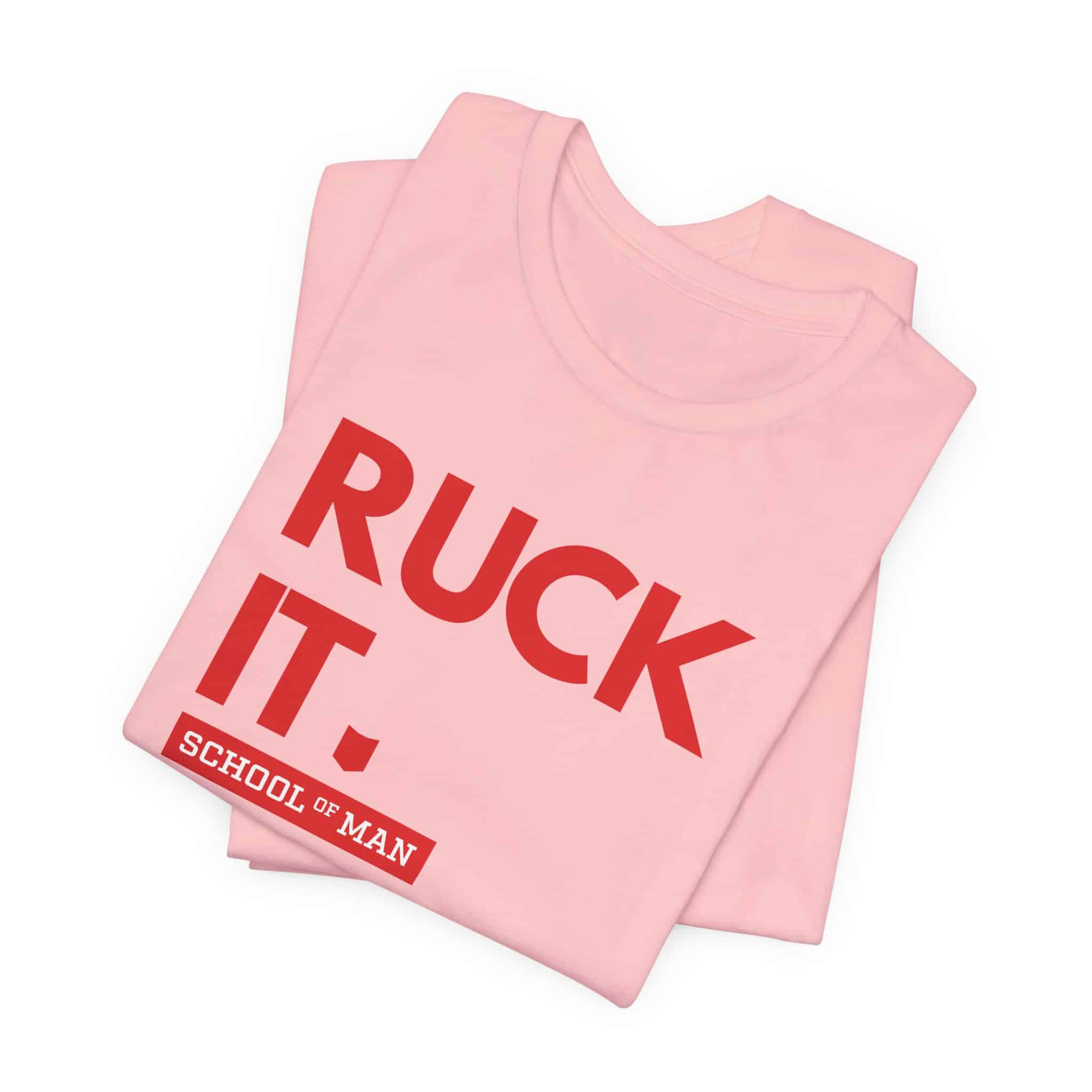 Ruck It School of Man T-Shirt | Military Rucking Fitness Tee - Image 47