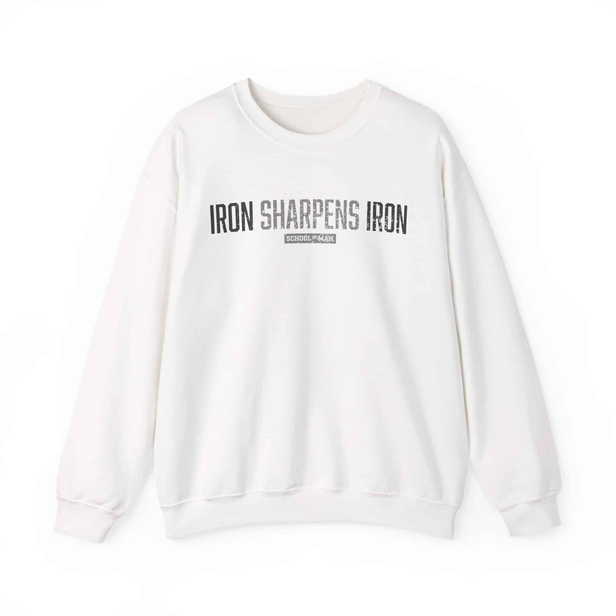 Crewneck Sweatshirt — "Iron Sharpens Iron" Motivational Pullover