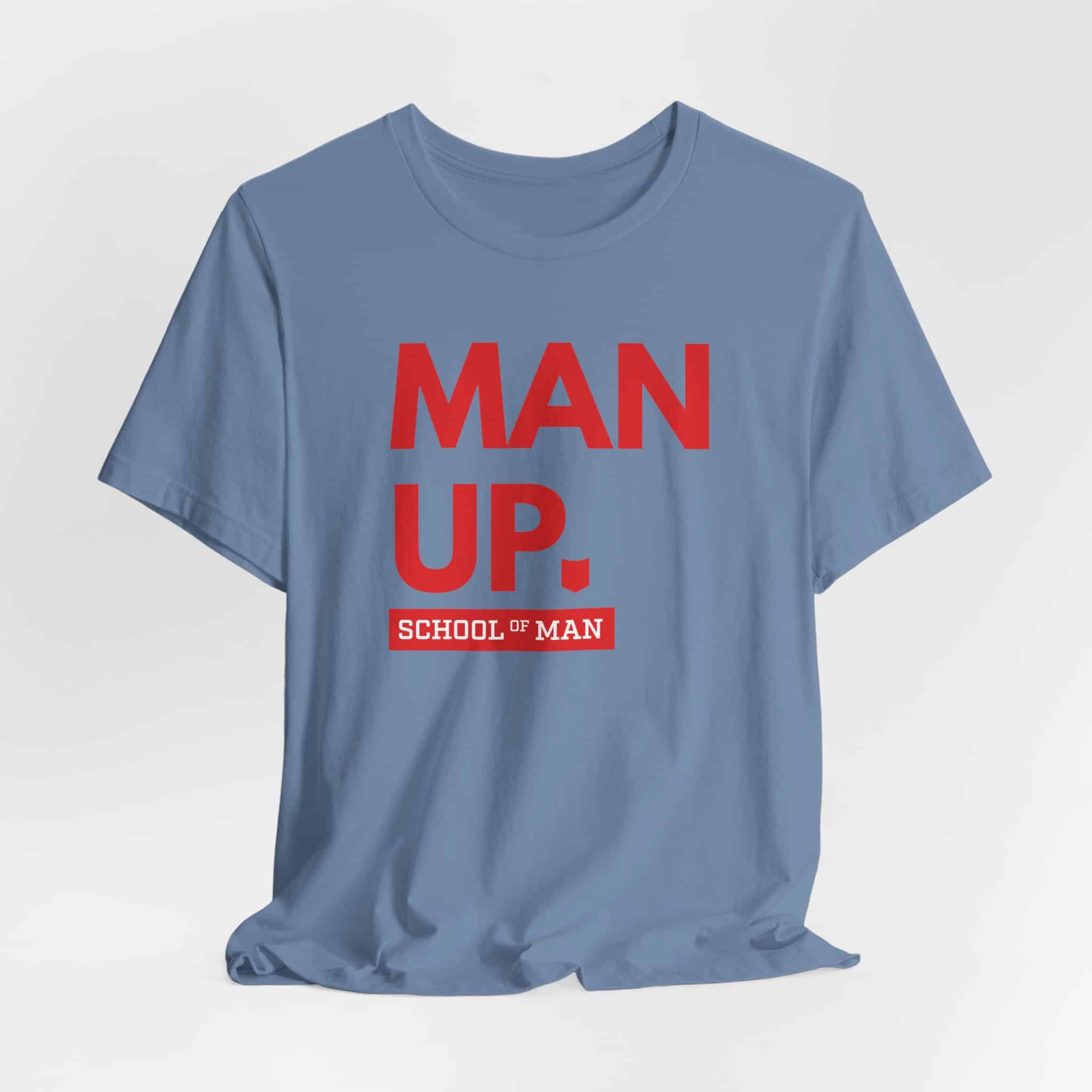 Man Up School of Man Tee | Masculine Typography Shirt - Image 52