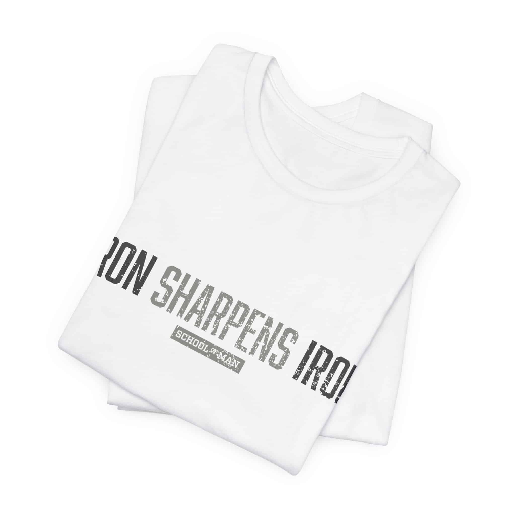 Iron Sharpens Iron T-Shirt | As One Man Sharpens Another, Faith-Based Tee - Image 2