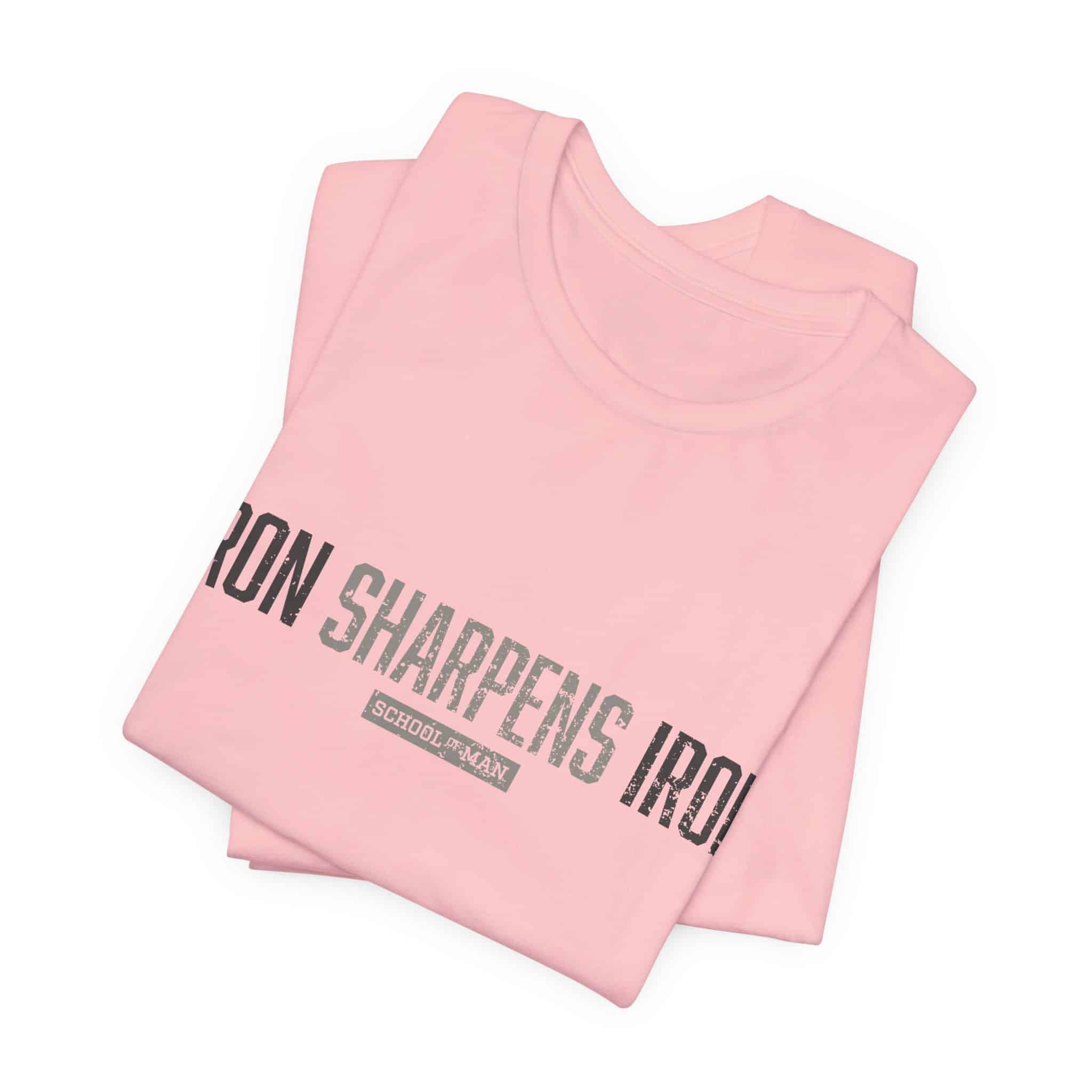 Iron Sharpens Iron T-Shirt | As One Man Sharpens Another, Faith-Based Tee - Image 51