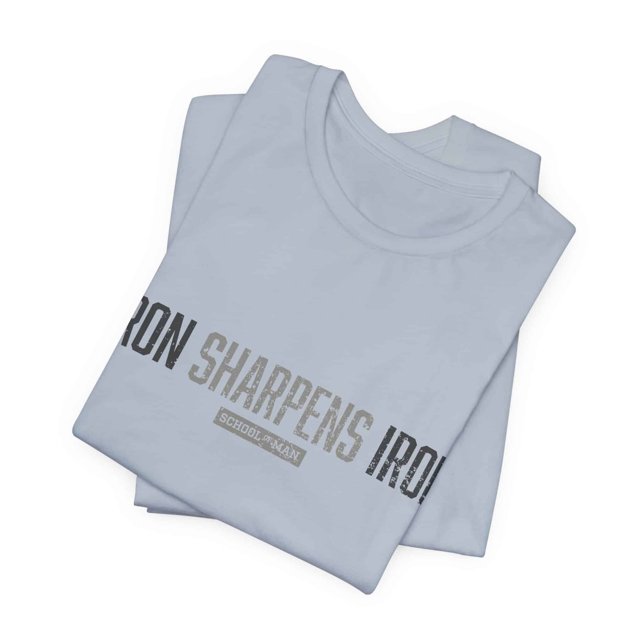 Iron Sharpens Iron T-Shirt | As One Man Sharpens Another, Faith-Based Tee - Image 35